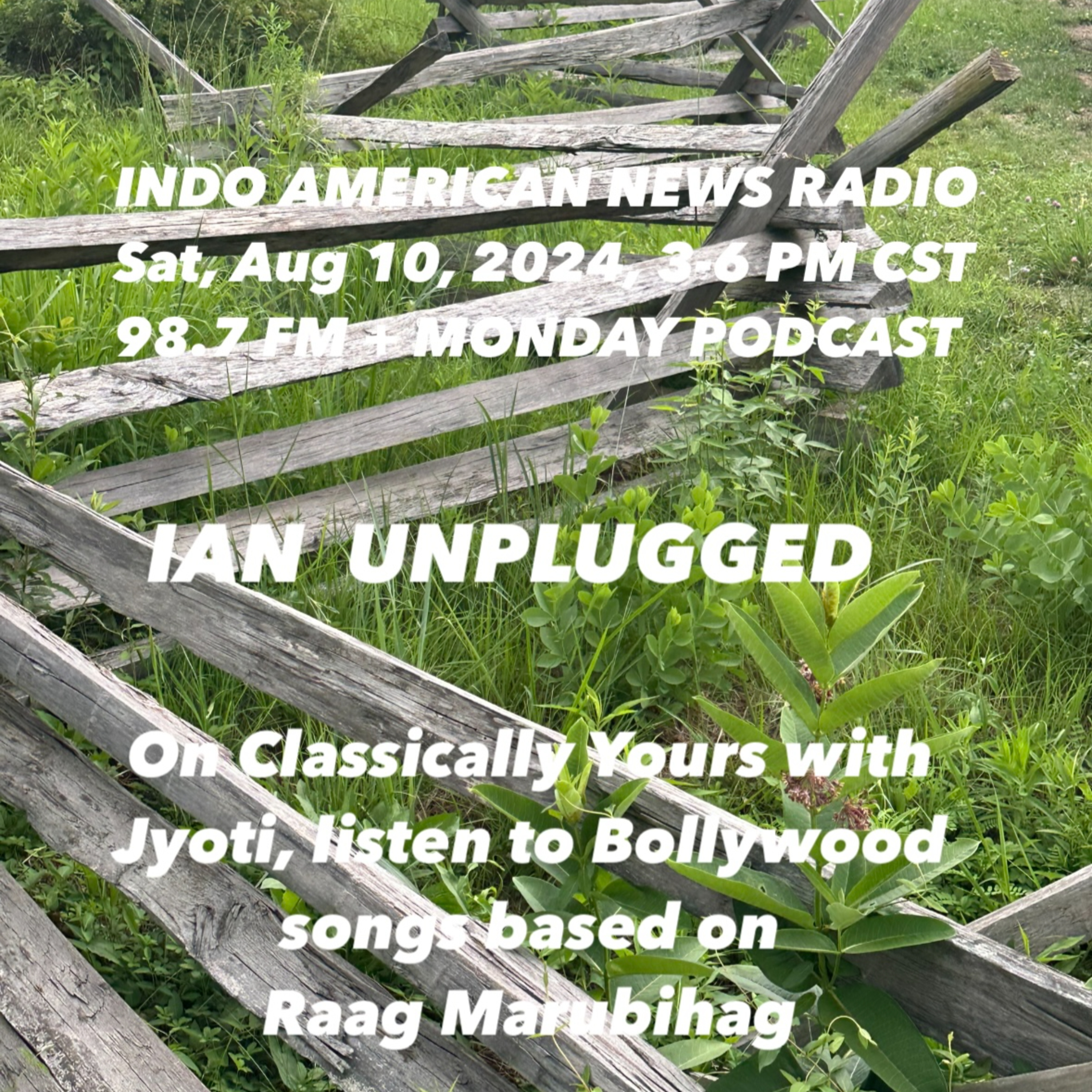 IAN Unplugged 2432 081024 On Classically Yours With Jyoti enjoy songs based on Raag Marubihag episode artwork