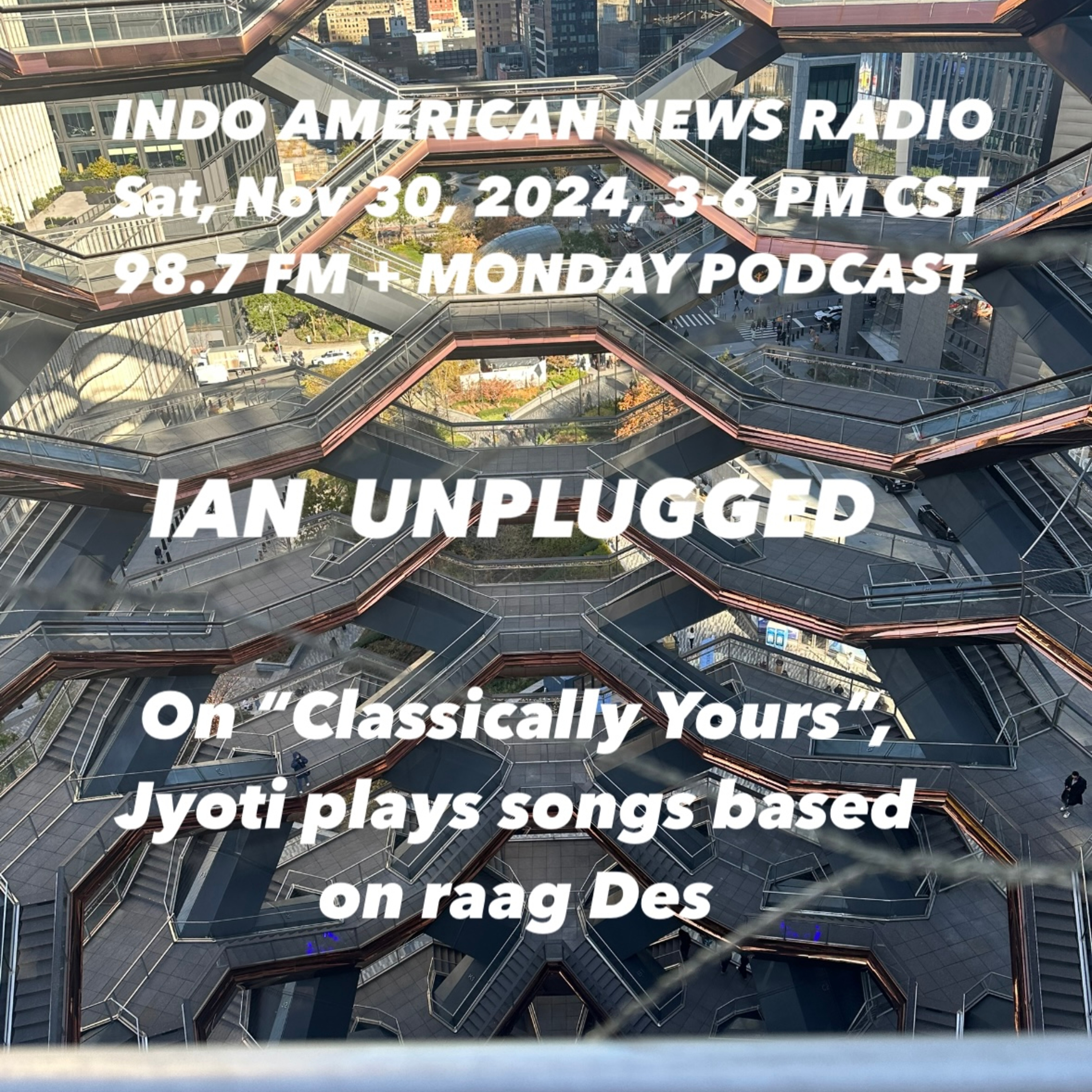 IAN Unplugged 2448 113024 On Classically Yours With Jyoti listen to Bollywood songs based on raag Des episode artwork