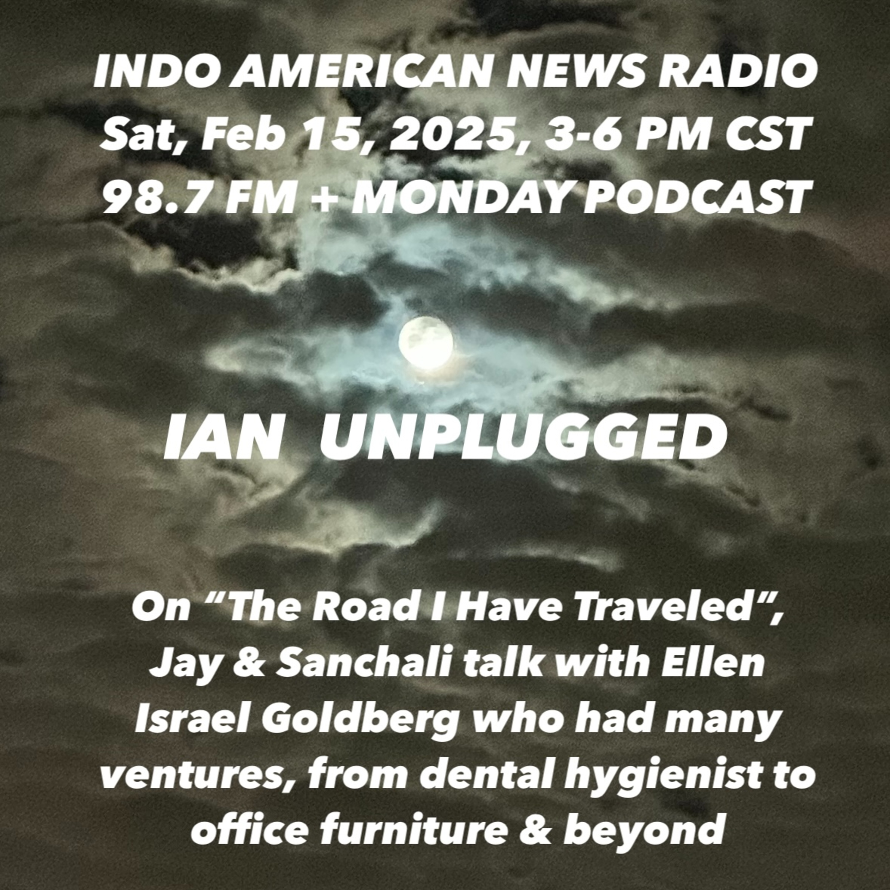 IAN Unplugged 2507 021525 On The Road I Have Traveled, Jay & Sanchali talk with Ellen Israel Goldberg episode artwork