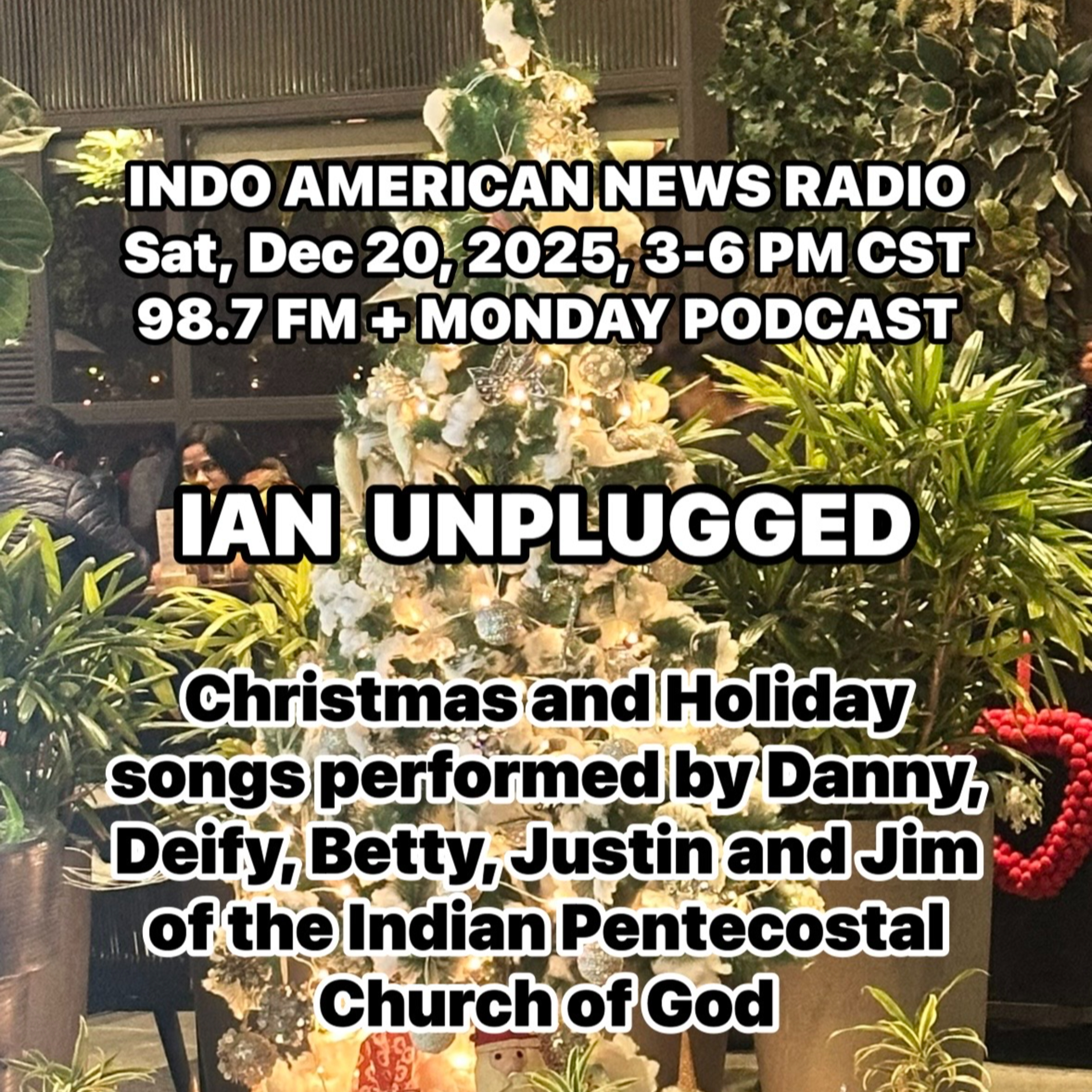 IAN Unplugged 2551 122025 Christmas Carolers Daniel, Justin, Daify, Becky & Jim Sing Indian Christian Carols in the Studio episode artwork