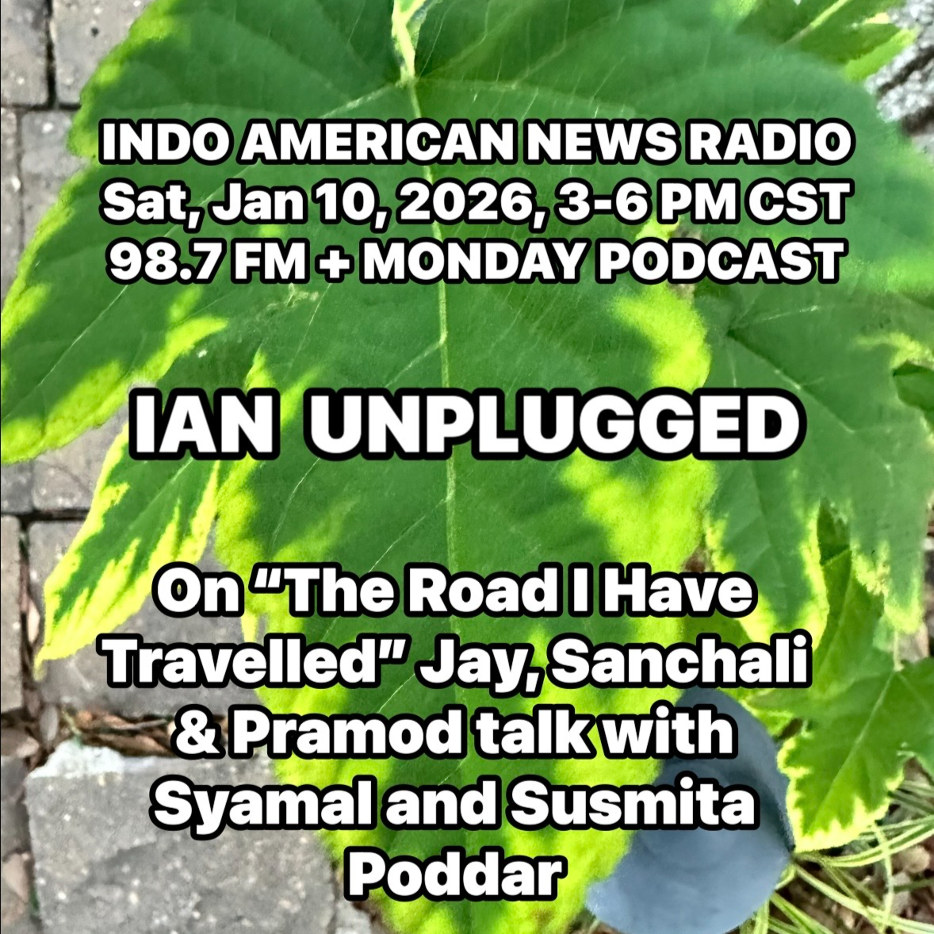 IAN Unplugged 2602 011026 On The Road Weve Travelled Jay, Sanchali, Pramod & Jyoti speak with Syamal & Susmita Poddar about their life, work and legacy episode artwork