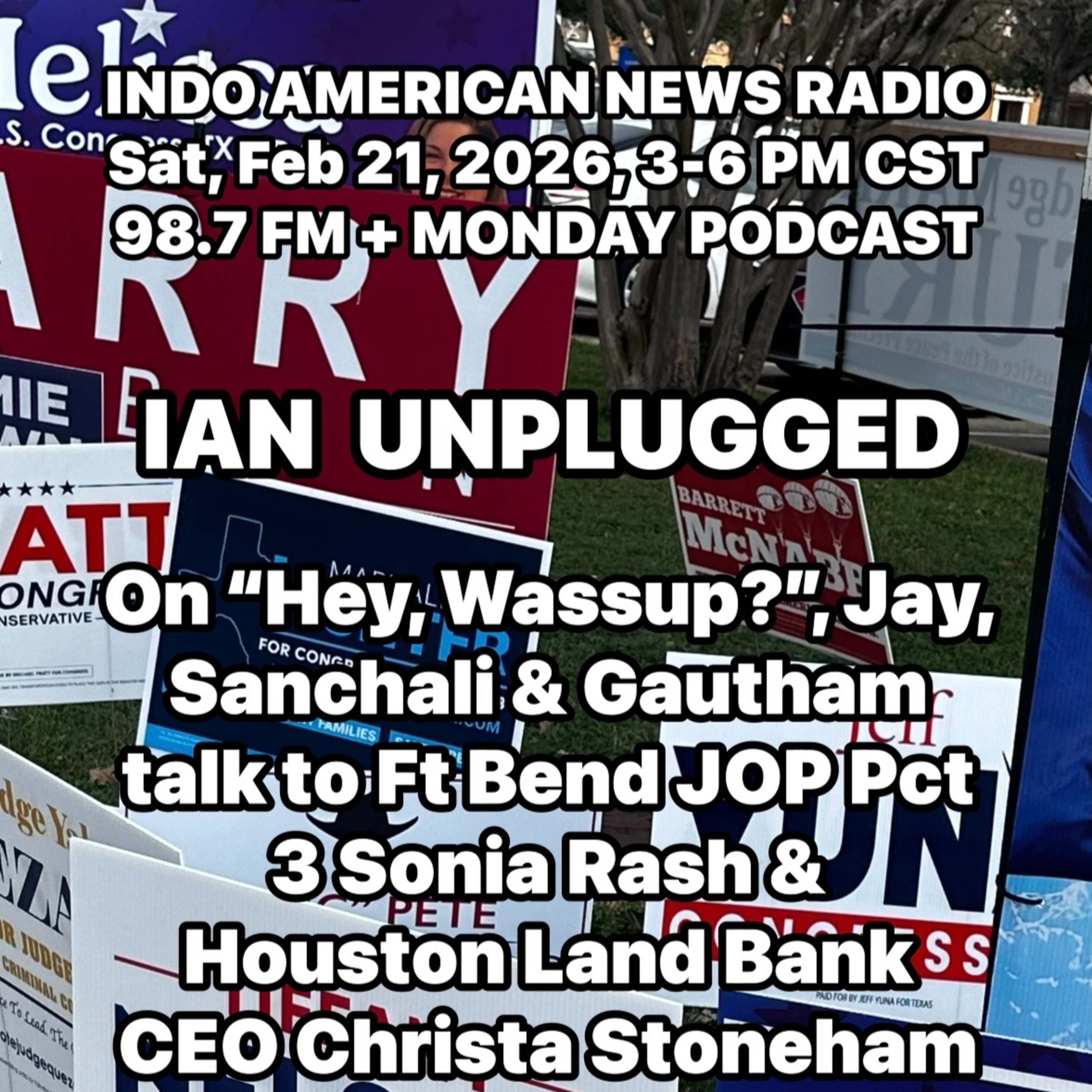 IAN Unplugged 2608 022126 On Hey WassUp Jay Sanchali Gautam talk w Christa Stoneham and Sonia Rash episode artwork