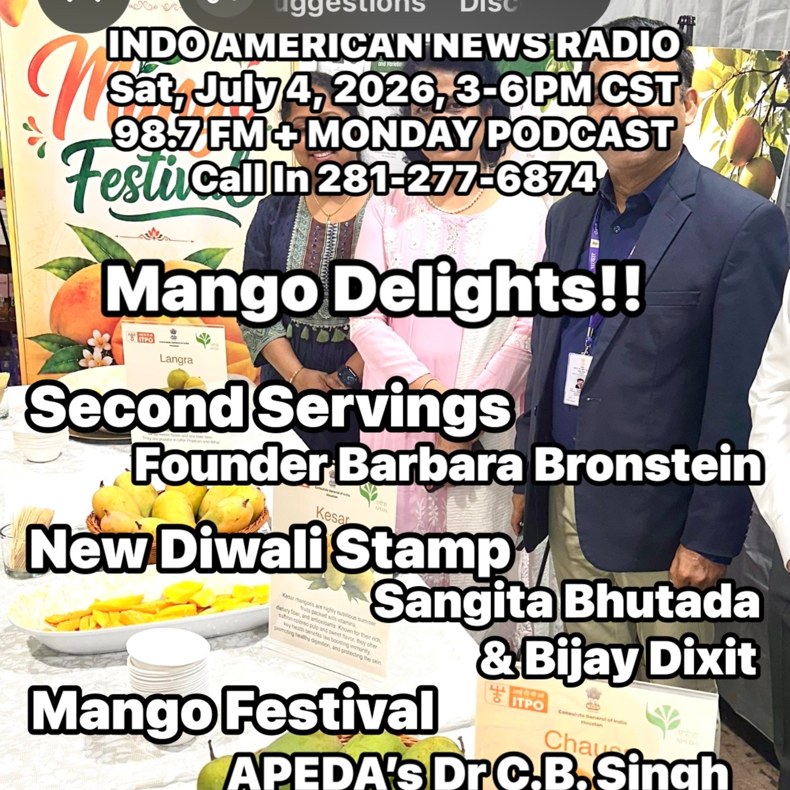 IANR 2627 070426 Second Servings by Founder Barbara Bronstein, Diwali Stamp by artist Sangita Bhutada & Photographer Bijay Dixit, Mango Festival by Dr C.B. Singh Edited episode artwork