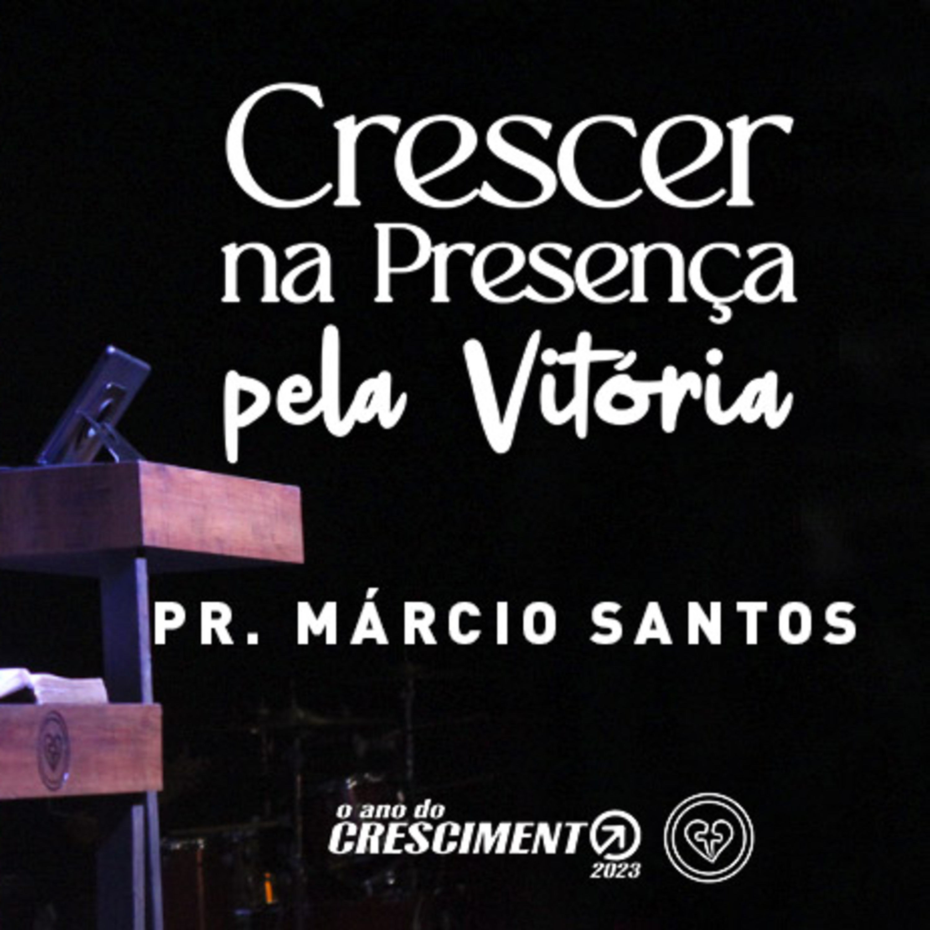 CRESCER NA PRESENÇA PELA VITÓRIA || Pr Márcio Santos || 09.04 | Igreja Família que Ama episode artwork