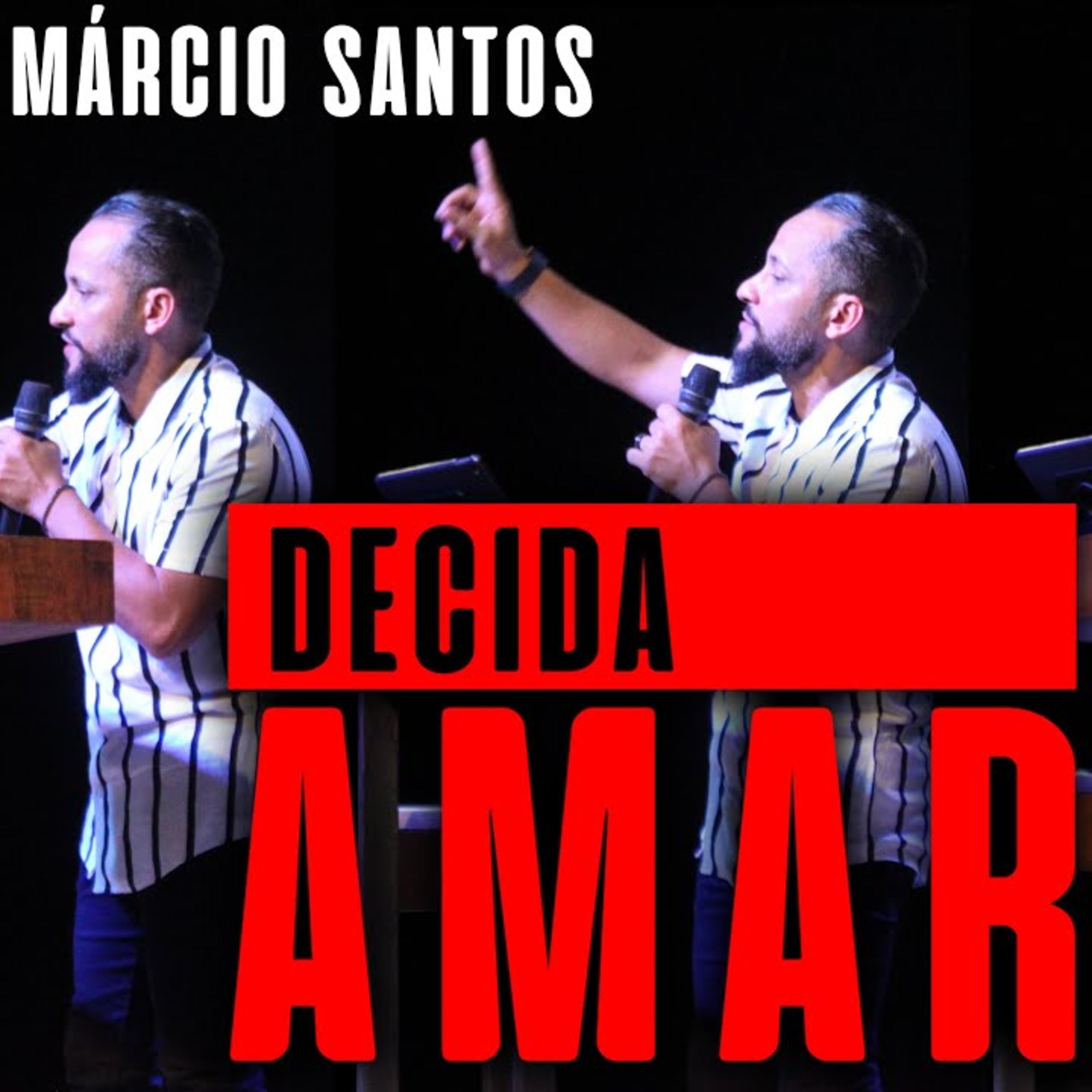 DECIDA AMAR || Pr Márcio Santos || 23.04 || Igreja Família que Ama episode artwork