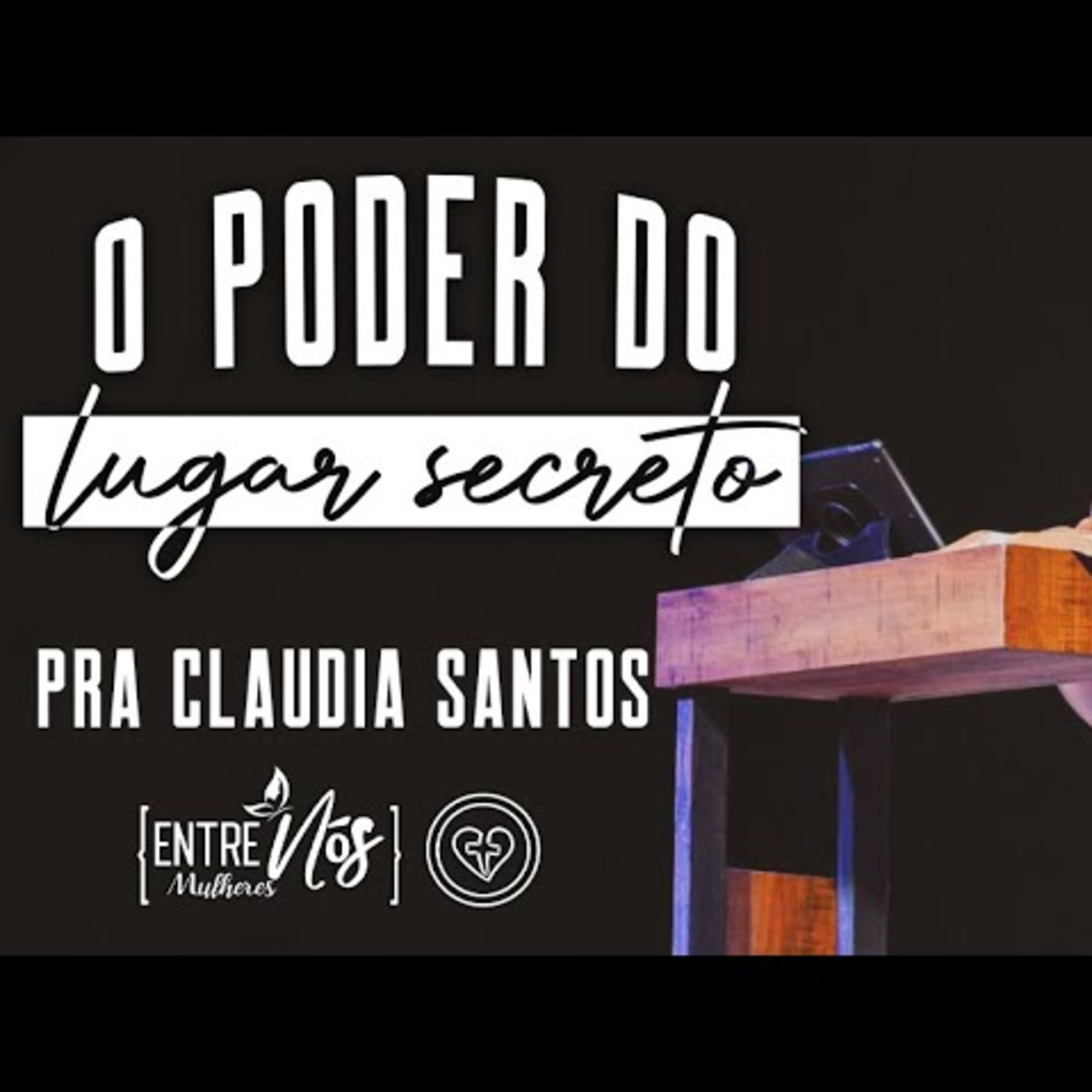 O PODER DO LUGAR SECRETO || Pra. Claudia Santos || 10.05|| Igreja Família que Ama episode artwork