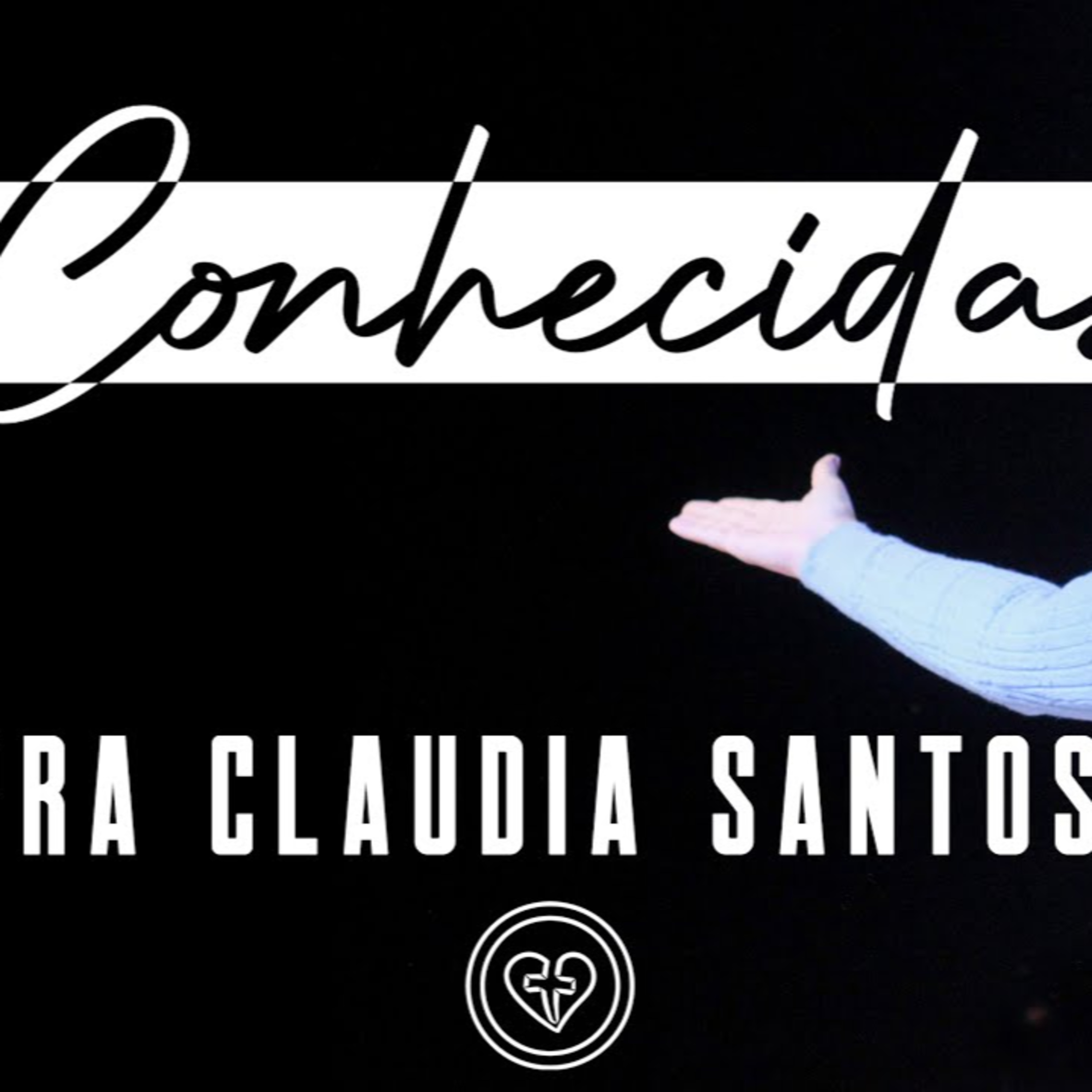 CONHECIDAS! || Pra Claudia Santos || 07.06|| Igreja Família que Ama episode artwork