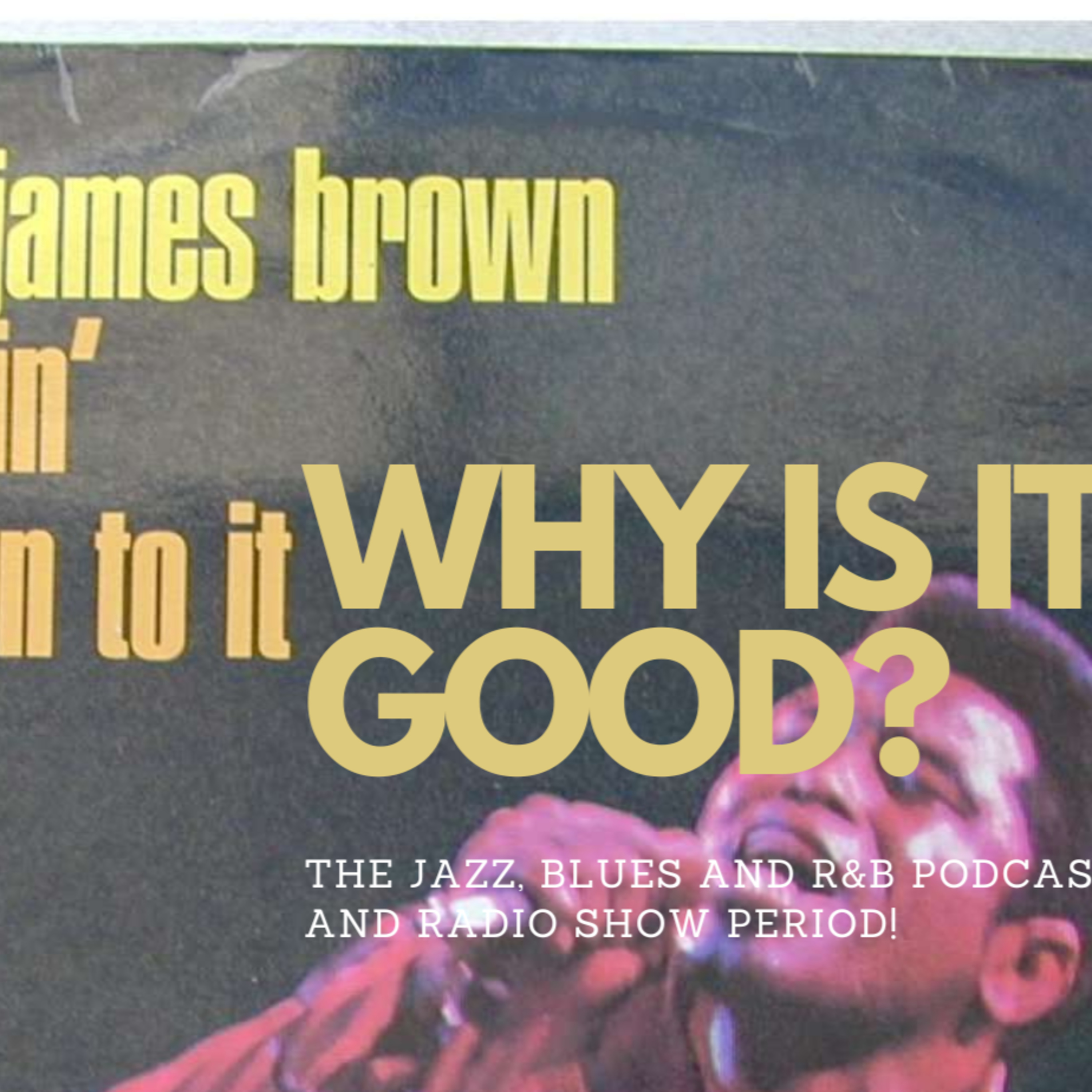 James Brown - "Gettin' Down To It" Why is it Good? Why is it Personal?