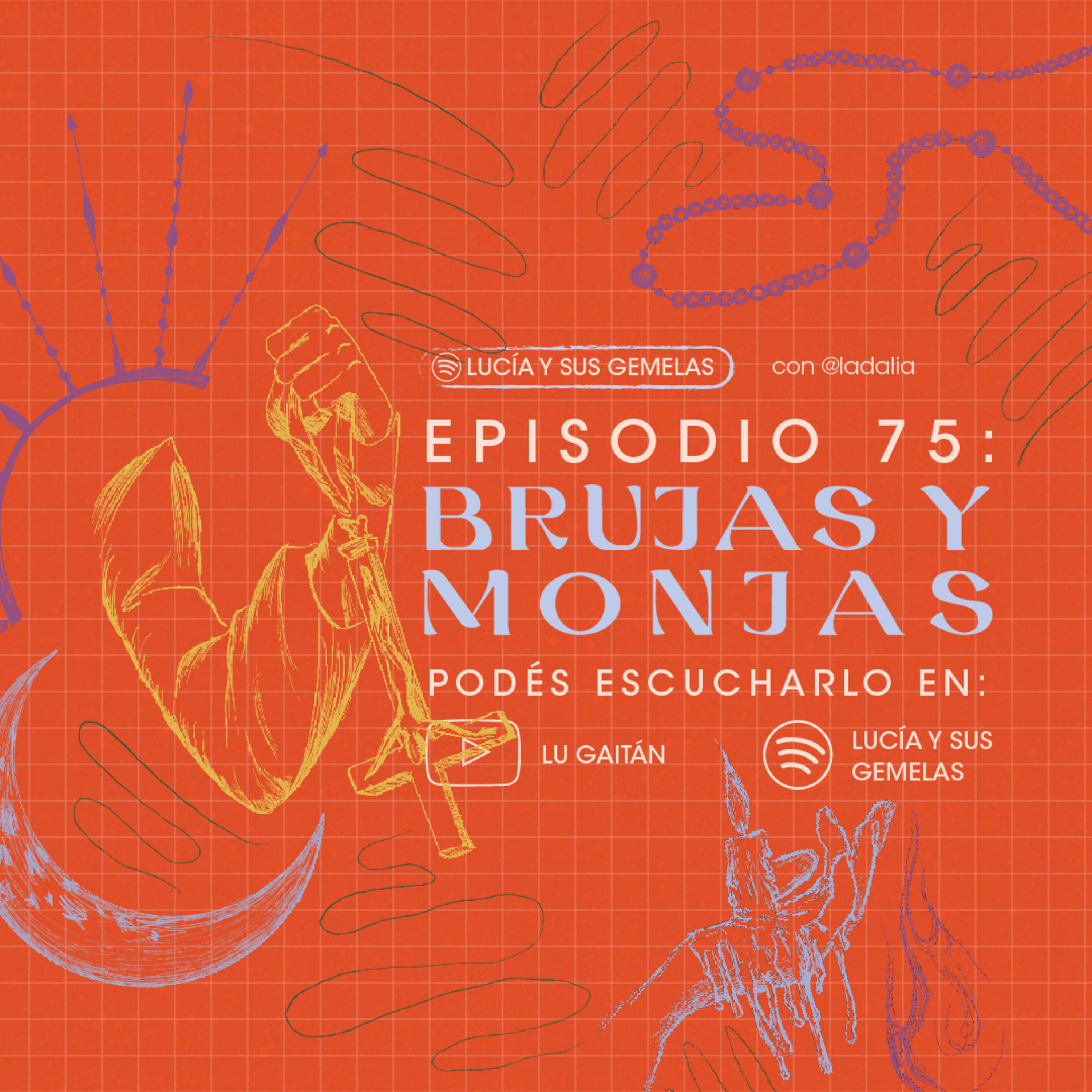 Brujas y Monjas. Episodio 75