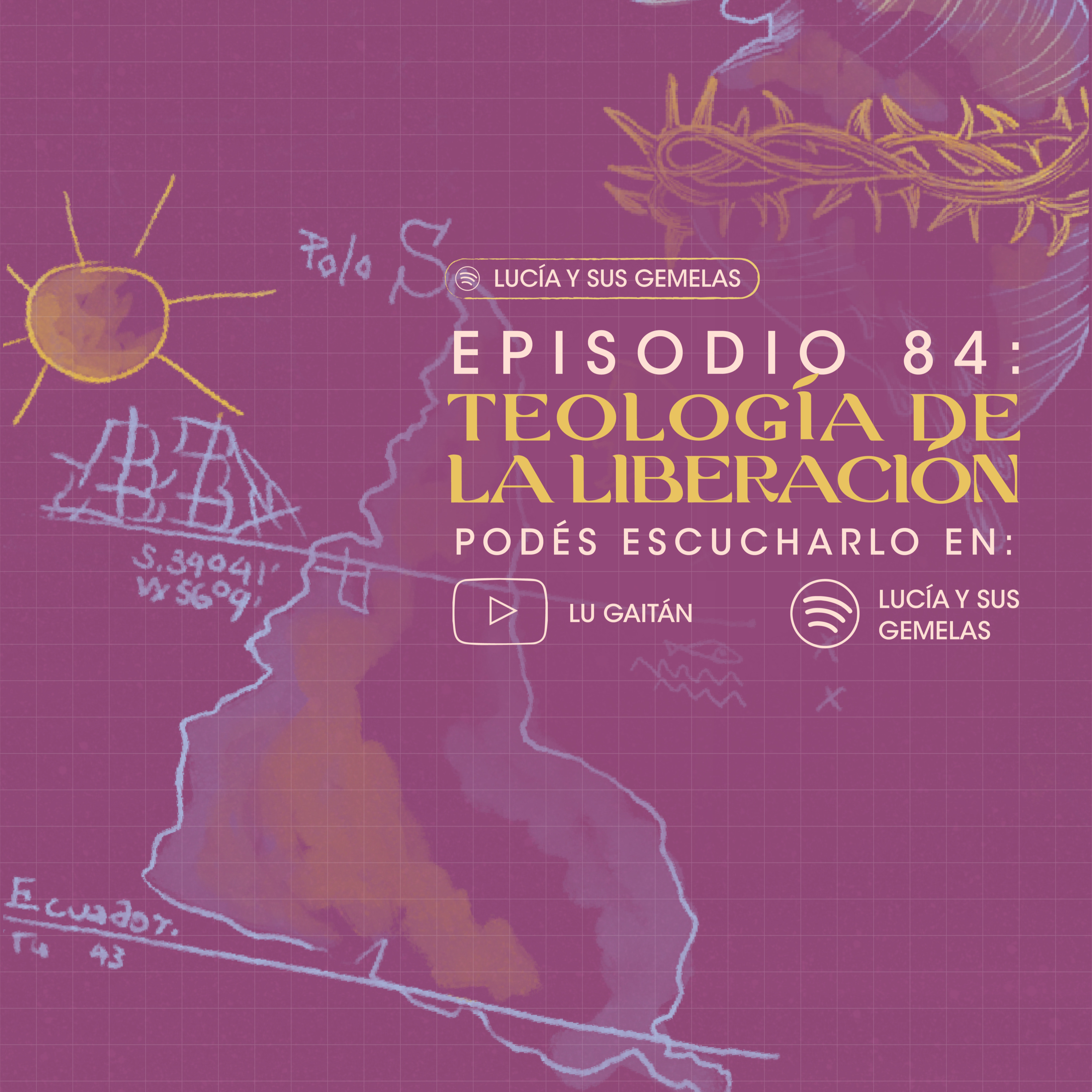 Teología de la Liberación. Episodio 84