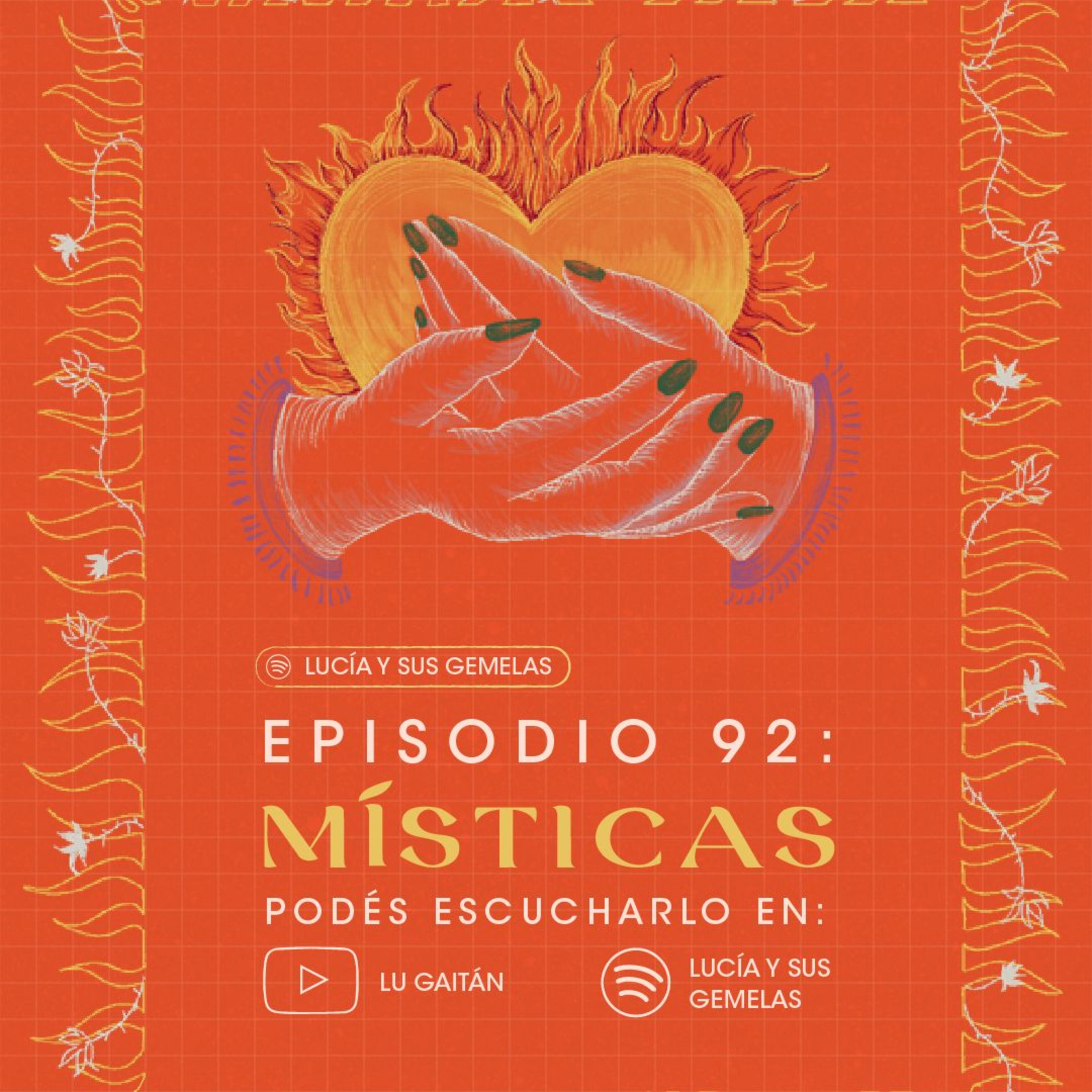 Místicas. Episodio 92