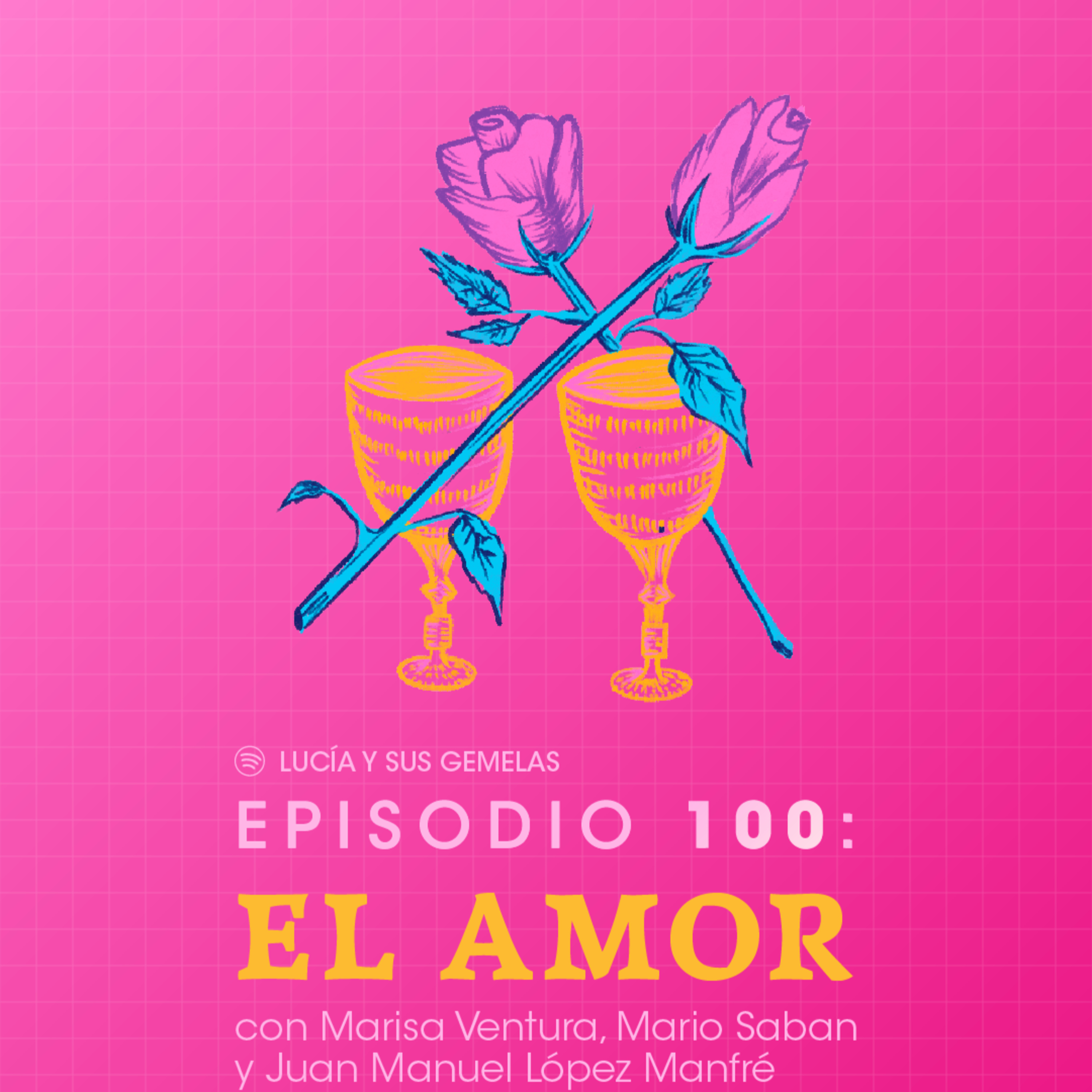 El Amor con Juan Manuel López Manfré, Marisa Ventura y Mario Saban. Episodio 100