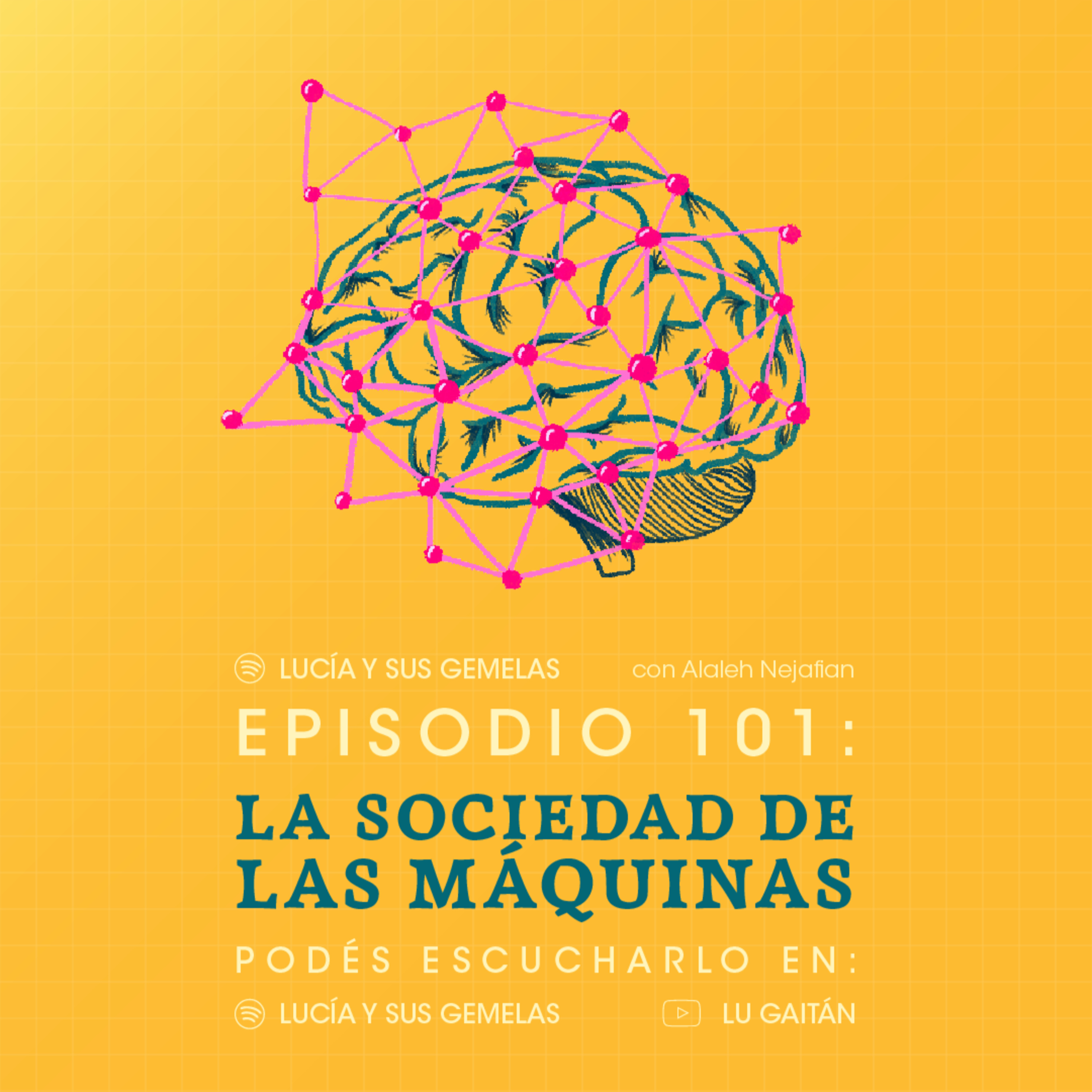 La sociedad de las máquinas. Episodio 101