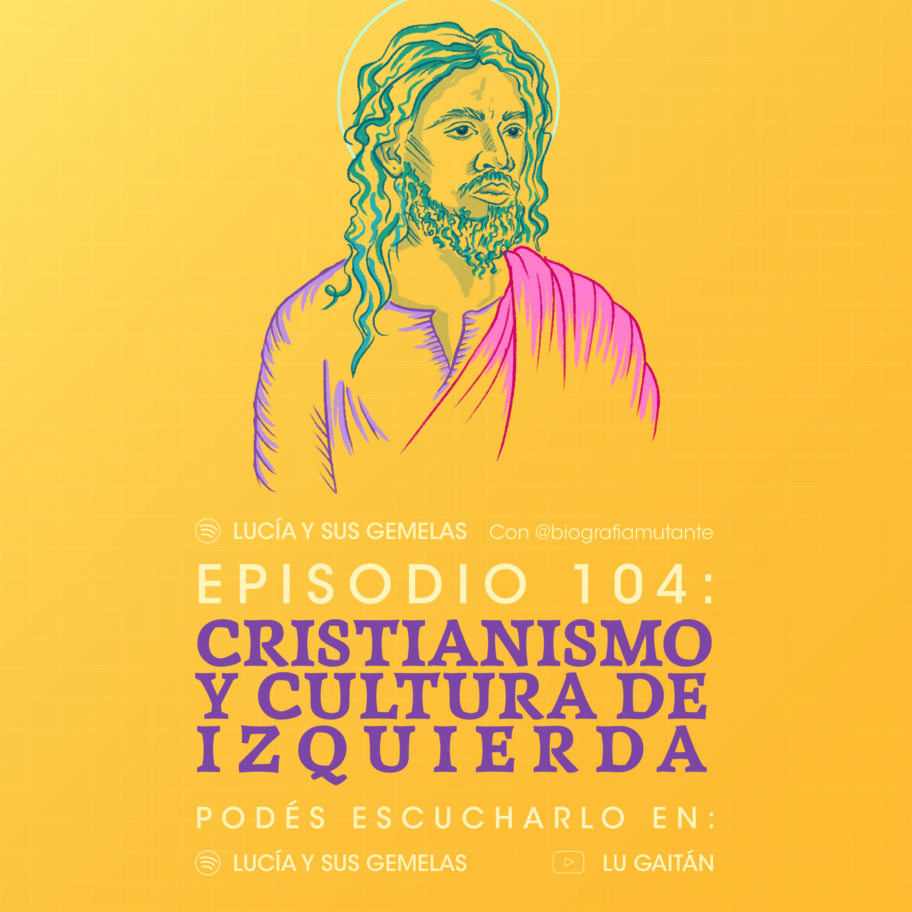 Cristianismo y cultura de izquierda. Episodio 104