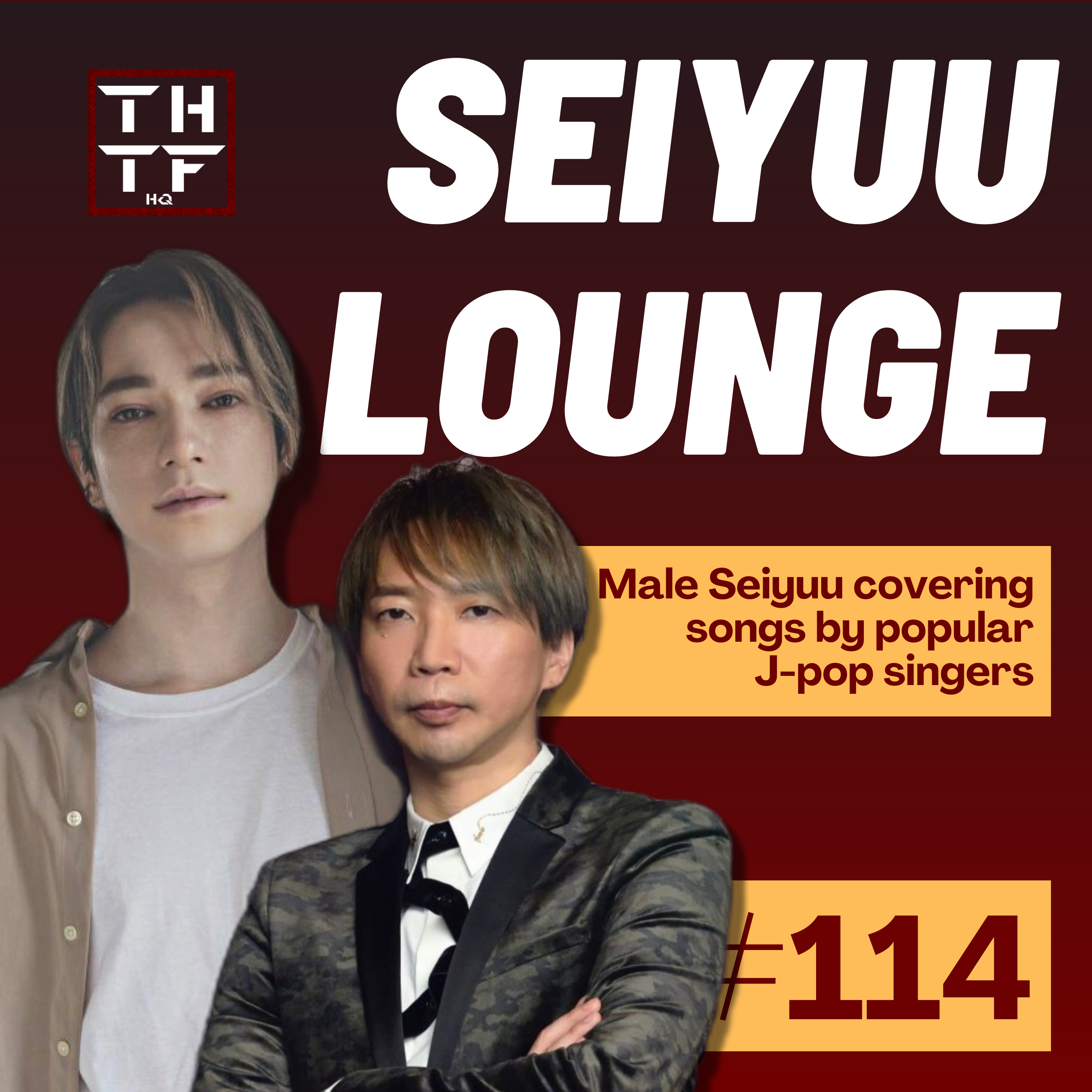 EP.114 - Male Seiyuu covering songs by popular J-pop singers episode artwork