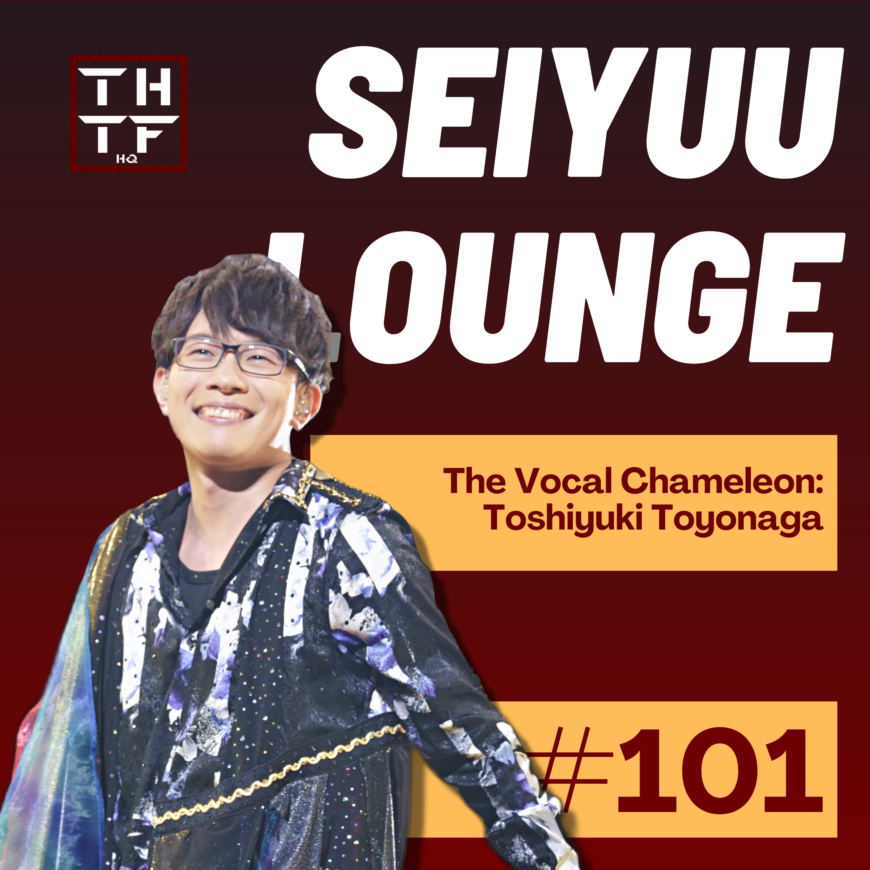 EP.101 - The Vocal Chameleon: Toshiyuki Toyonaga episode artwork