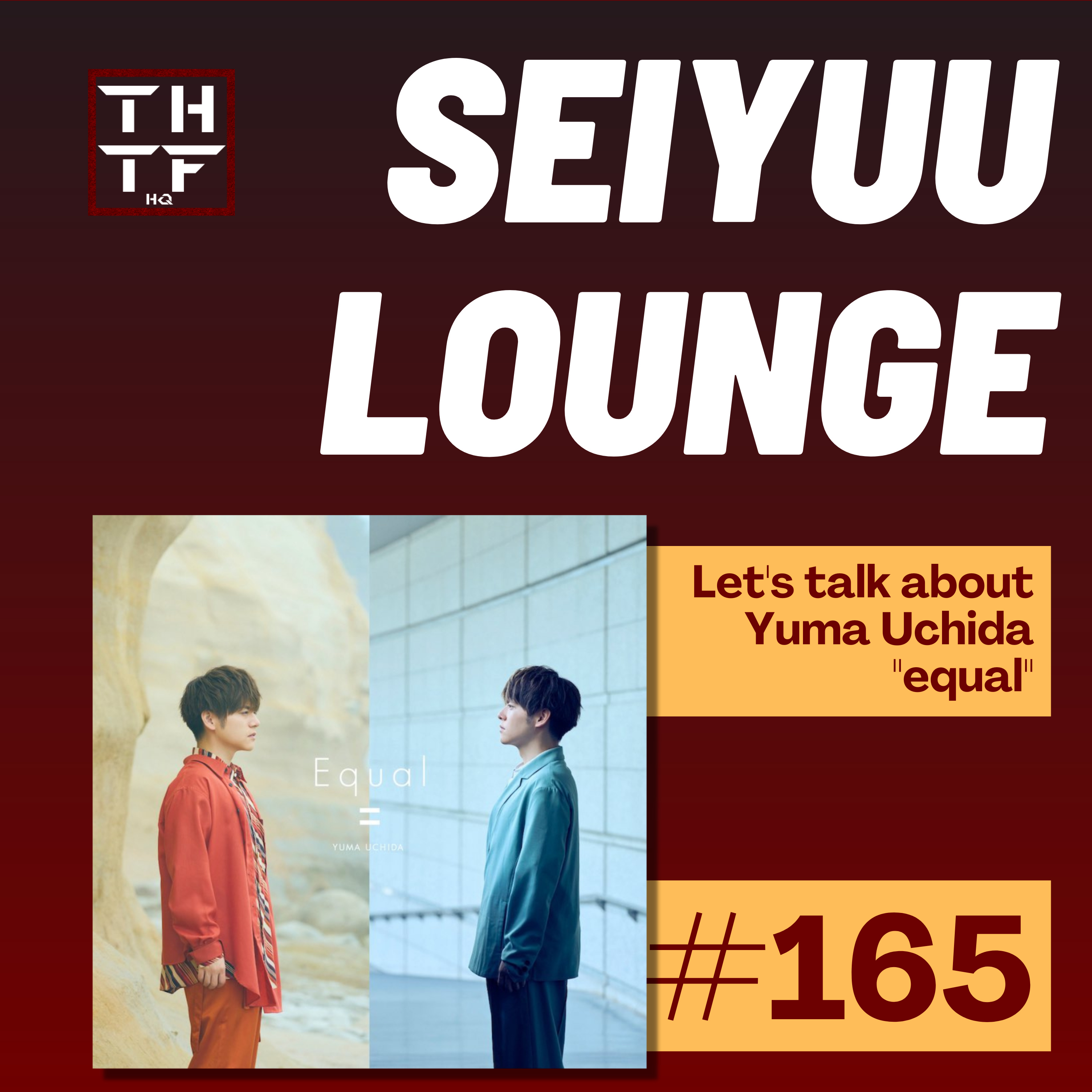 EP.165 - Let's talk about Yuma Uchida's "equal" episode artwork