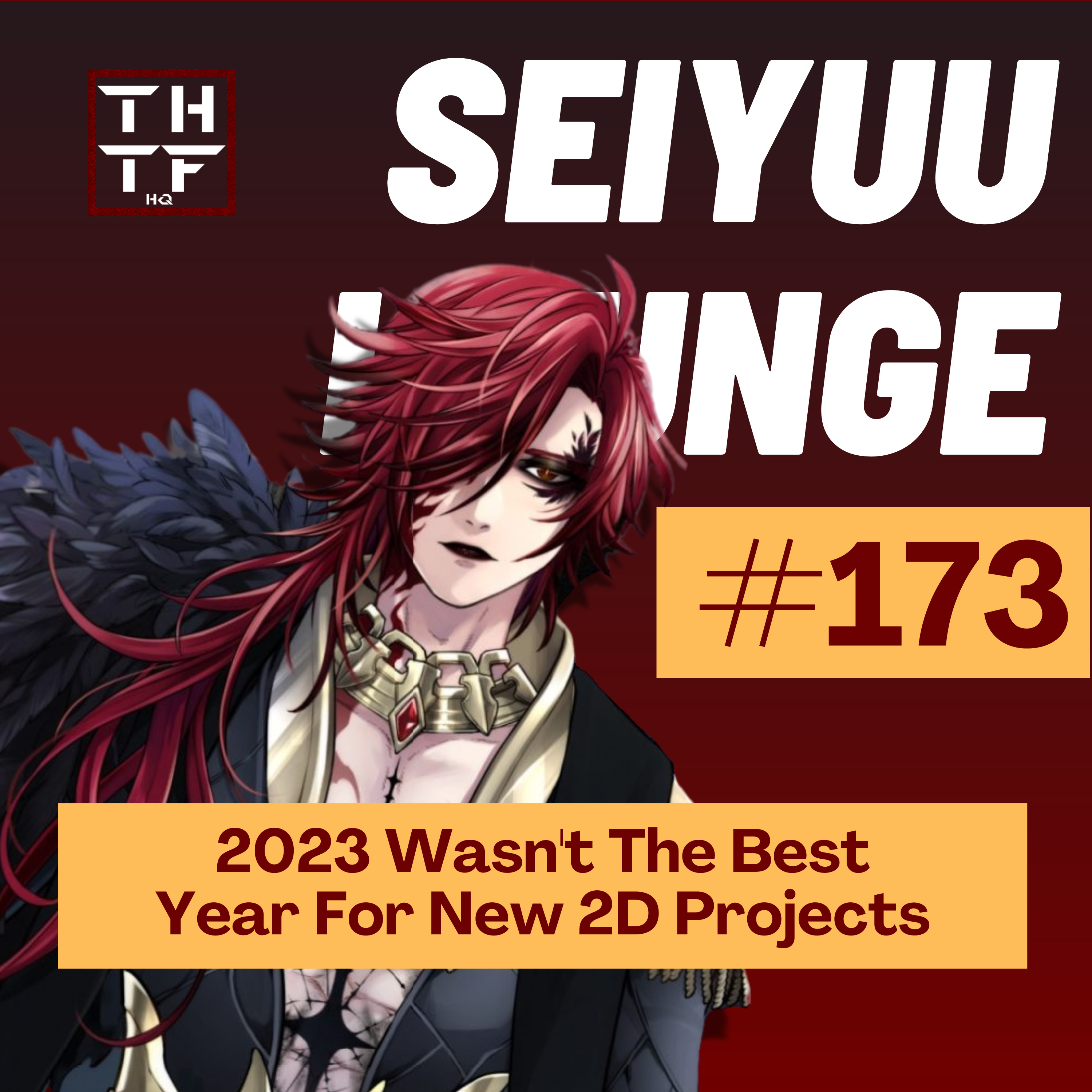 EP.173 - 2023 Wasn't The Best Year For New 2D Projects episode artwork