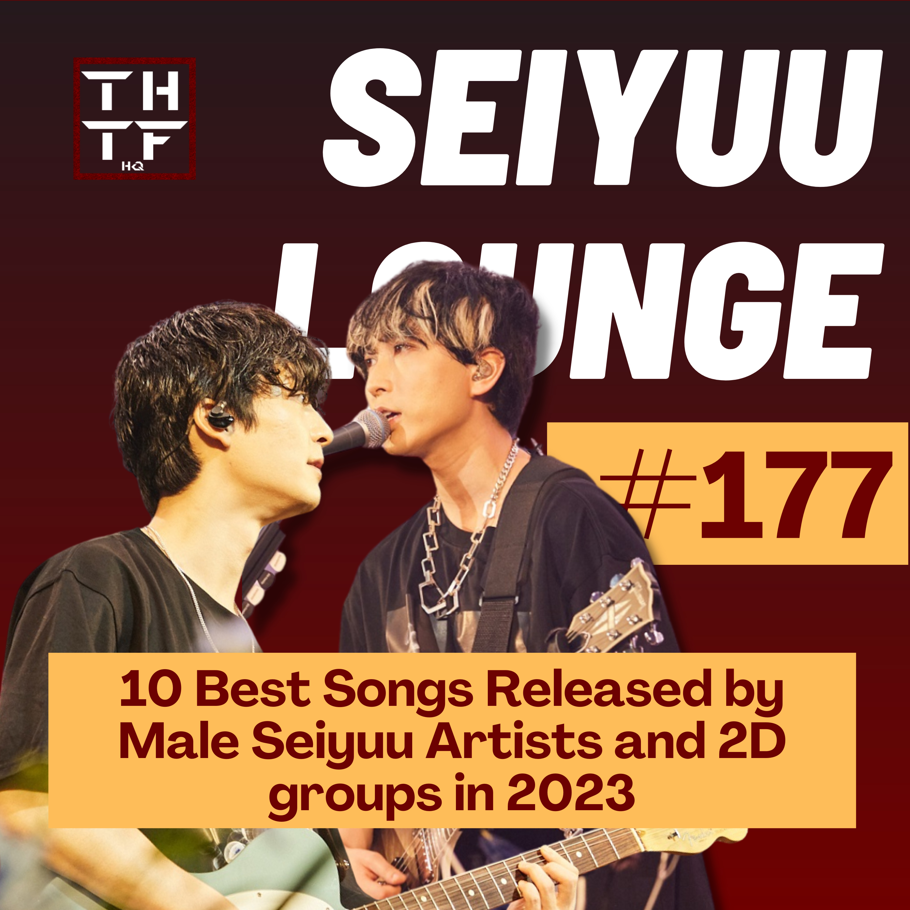 EP.177 - 10 Best Songs Released by Male Seiyuu Artists and 2D groups in 2023 episode artwork
