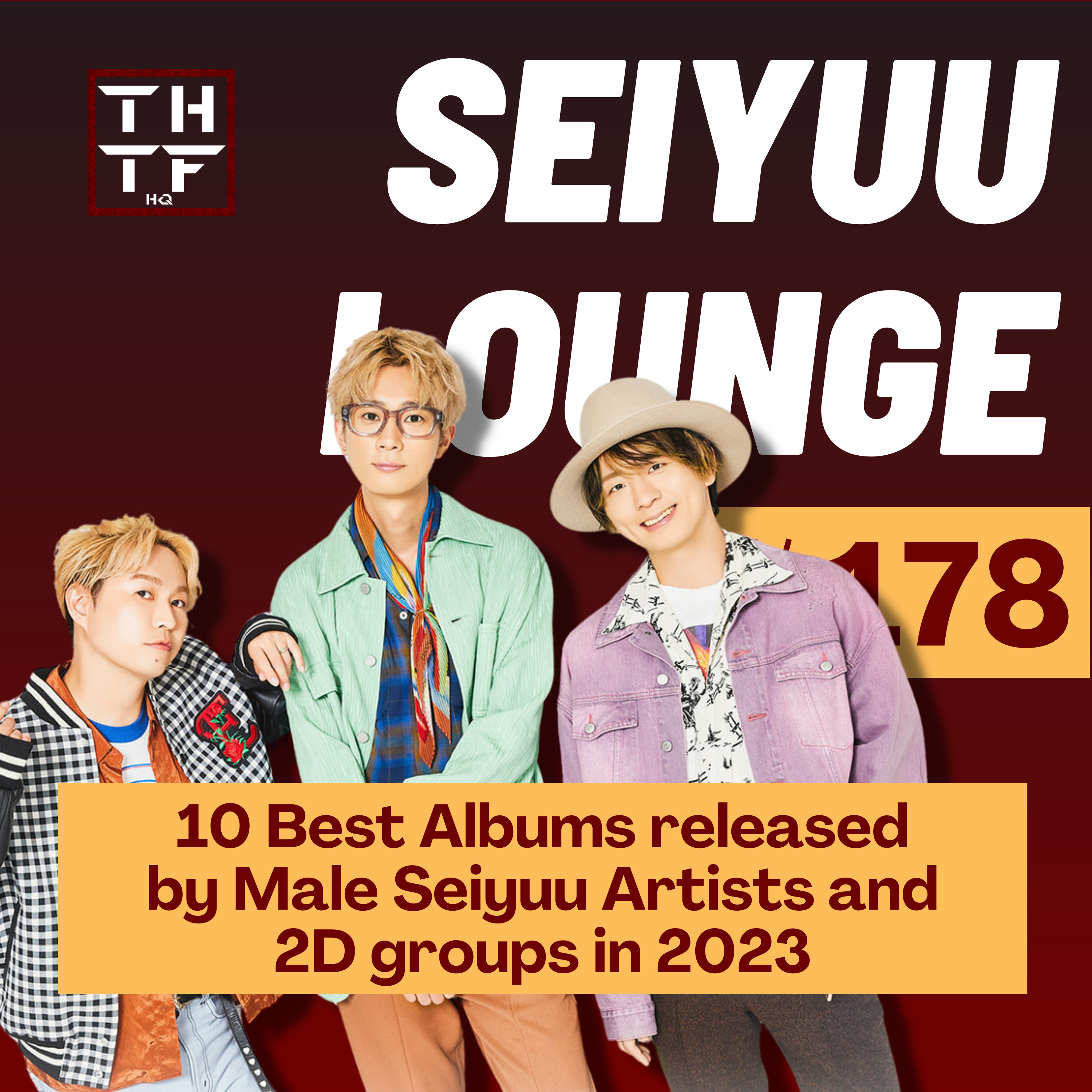 EP.178 - 10 Best Albums released by Male Seiyuu Artists and 2D groups in 2023 episode artwork