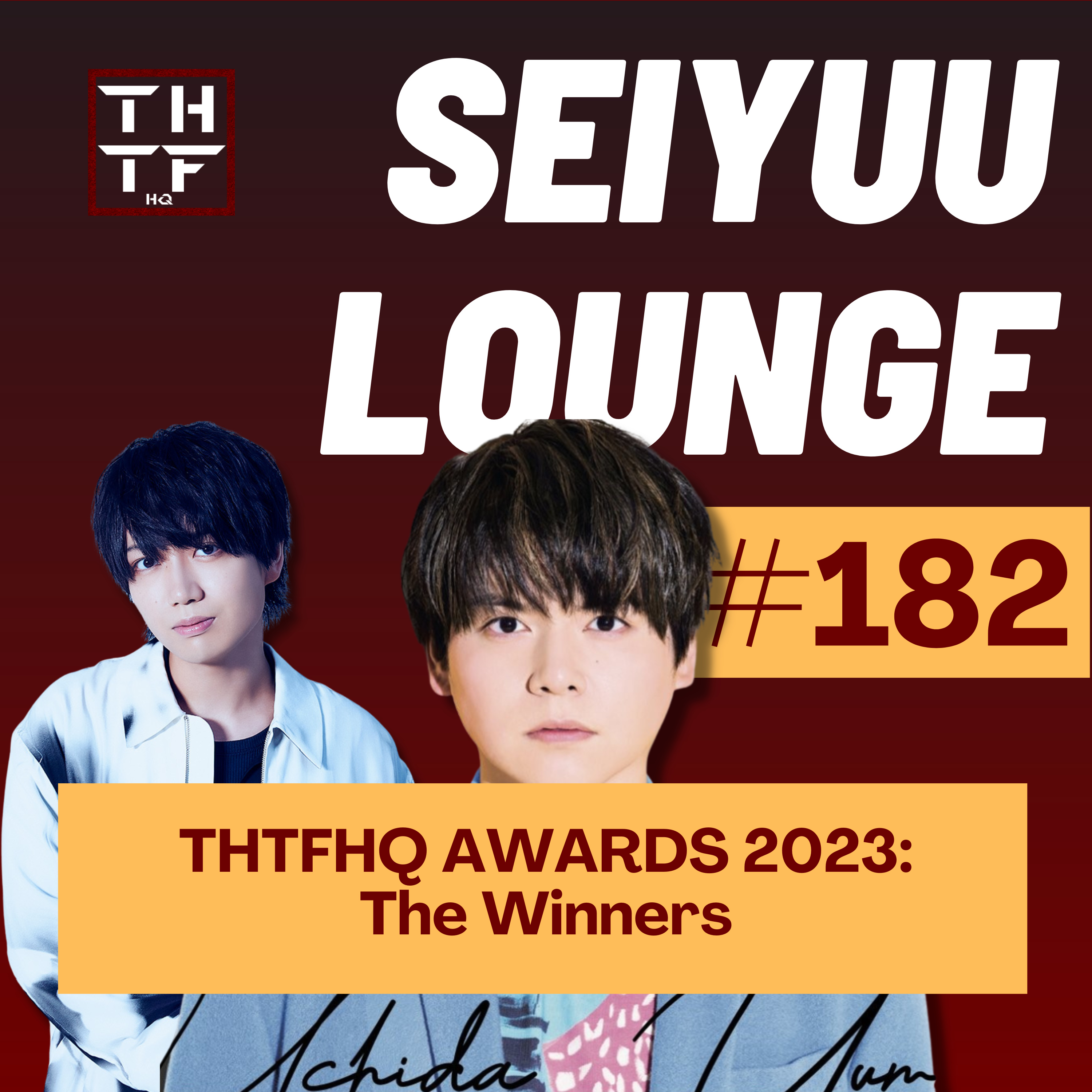 EP.182 - THTFHQ AWARDS 2023: The Winners episode artwork