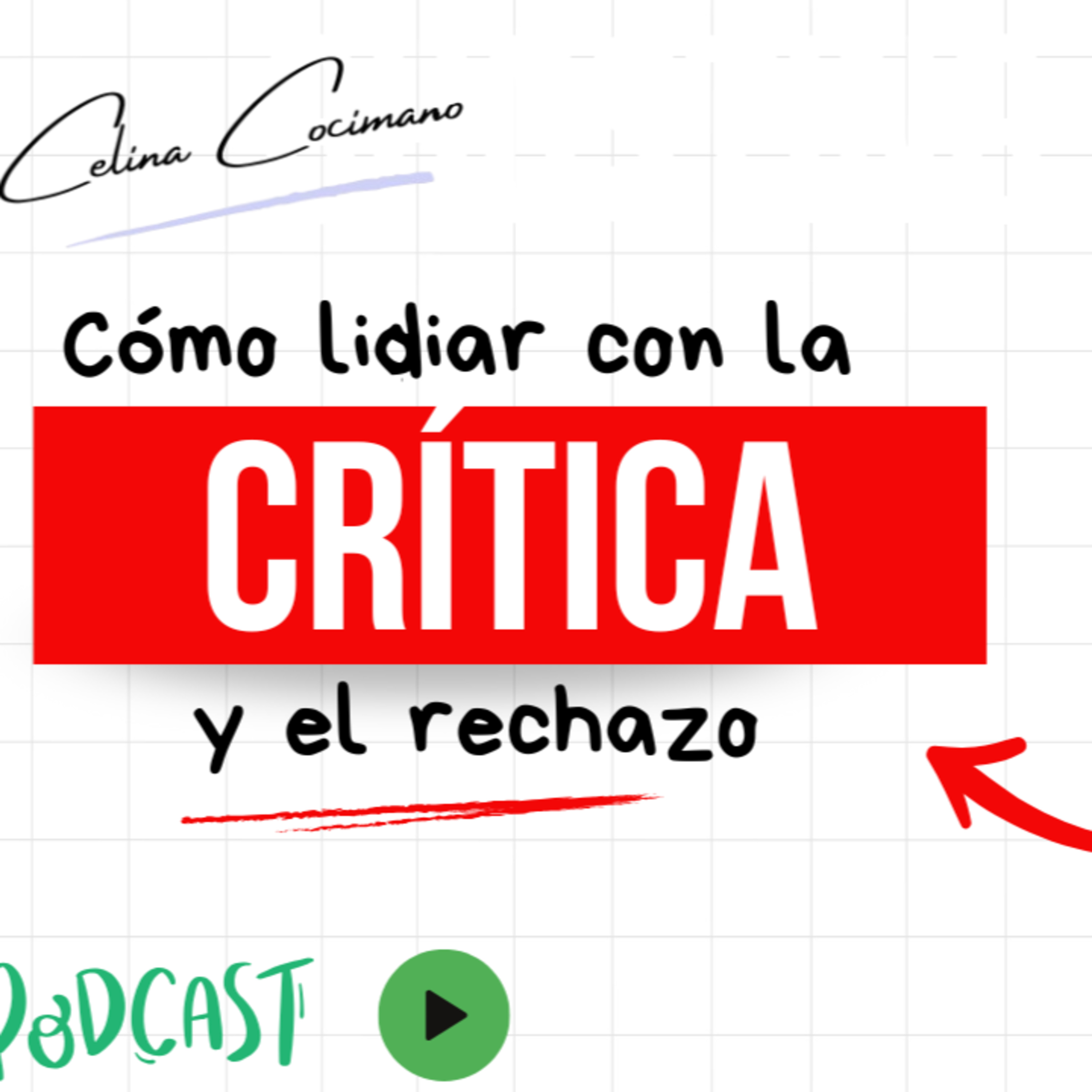 Cómo lidiar con la crítica y el rechazo