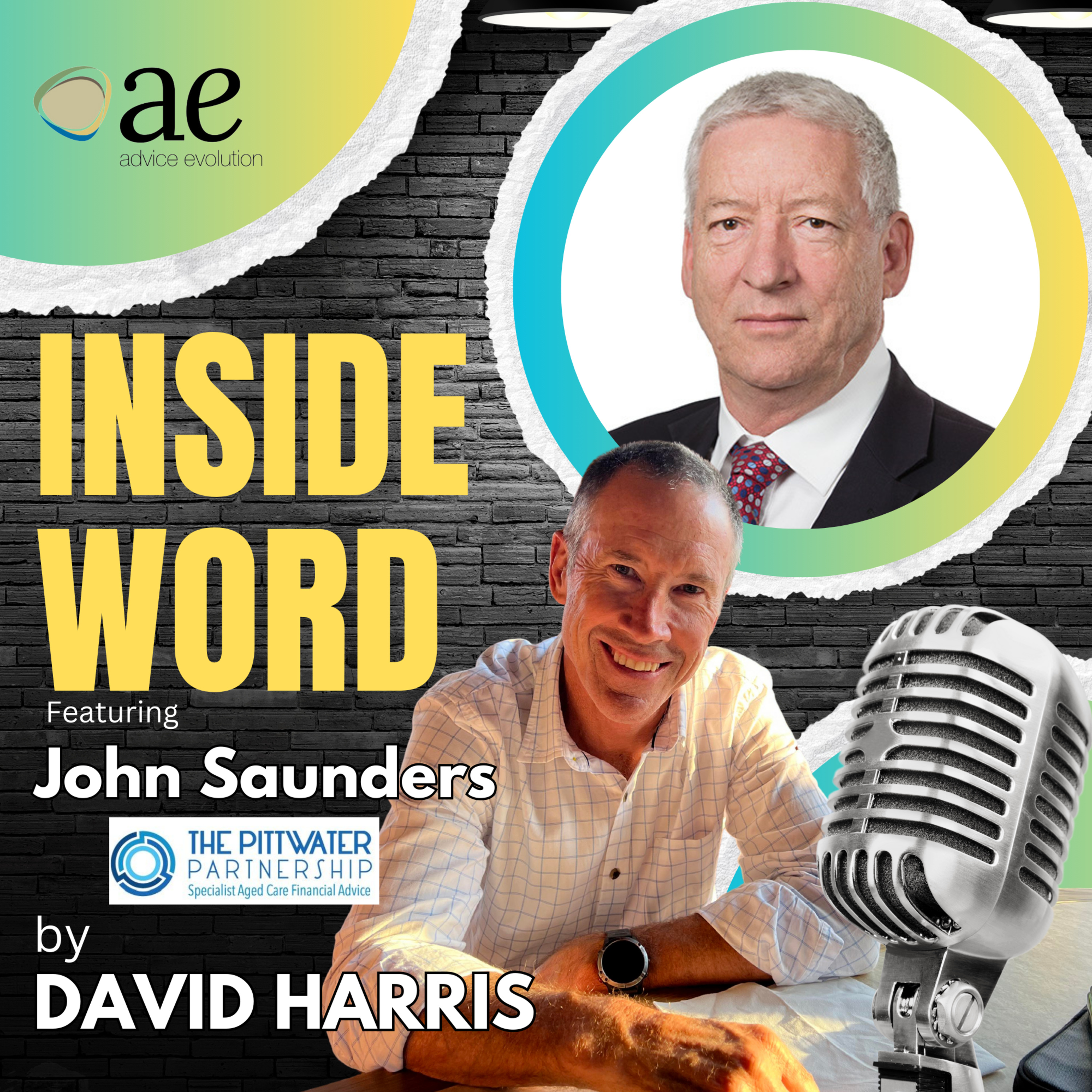 Advice Evolution - The Inside Word #18, John Saunders (The Pittwater Partnership) episode artwork