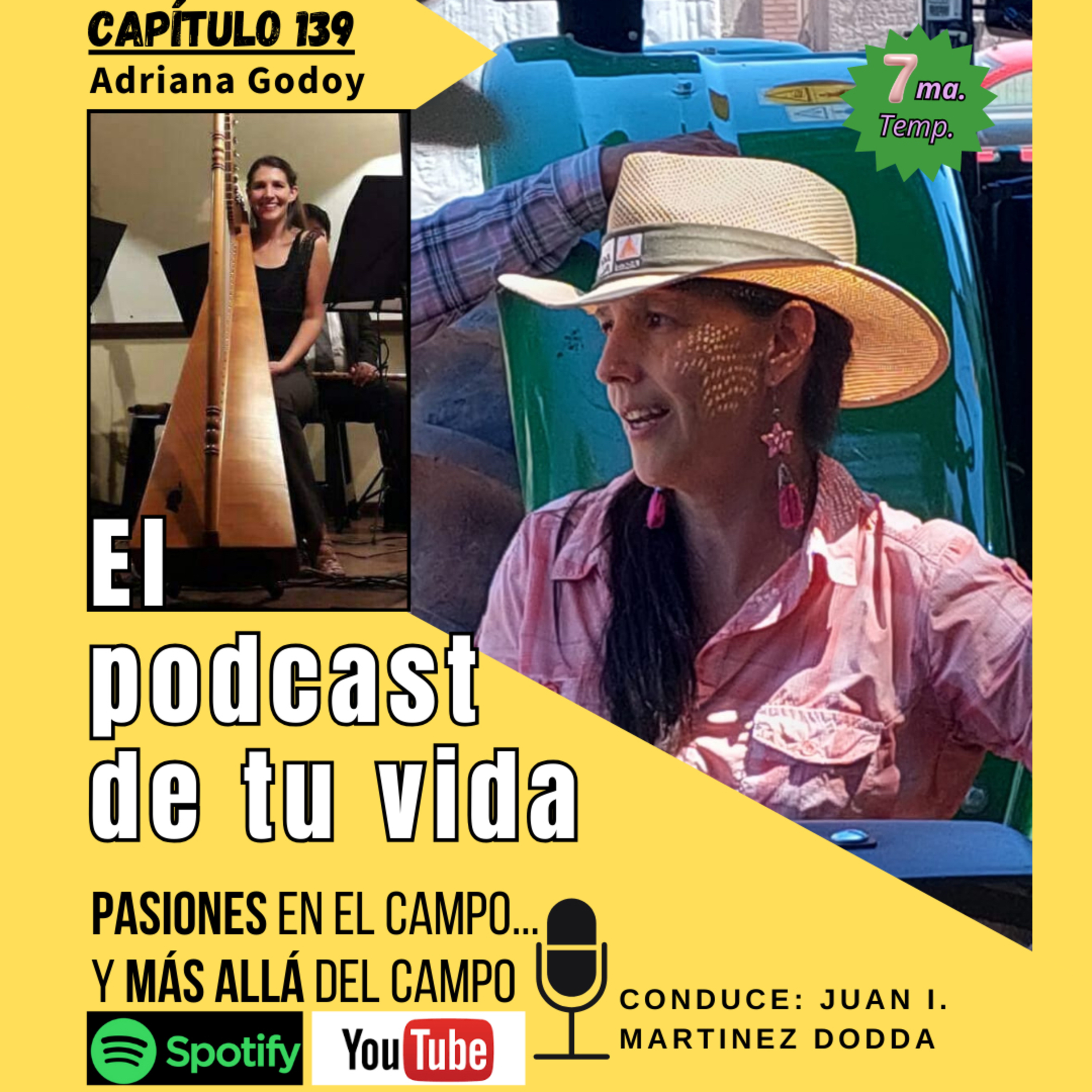 EPV 139 - ADRIANA GODOY: "Agronomía, maquinaria y arpa"