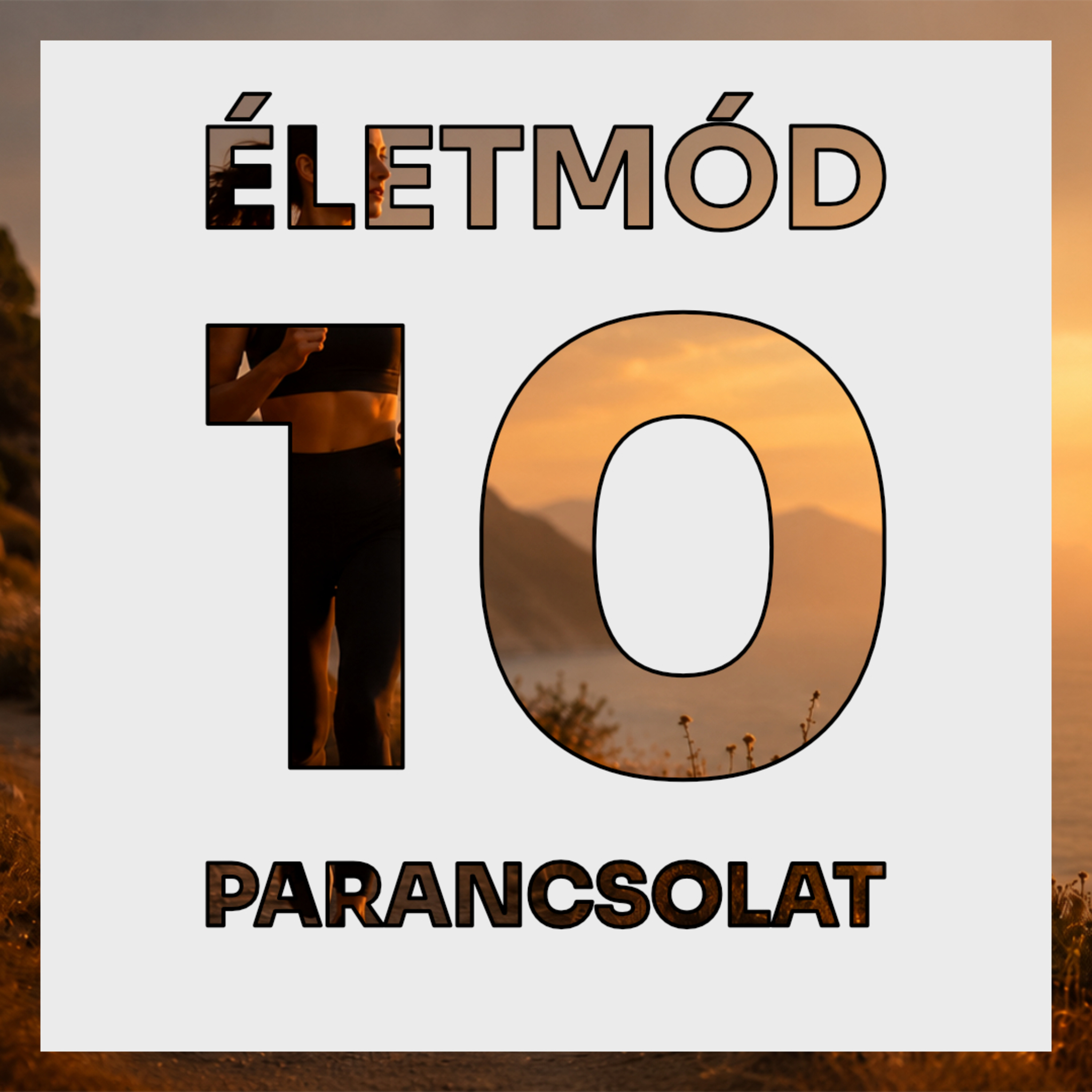 Életmód-tízparancsolat – #2. Mozgás – A testbe zárt lélek felszabadítása episode artwork