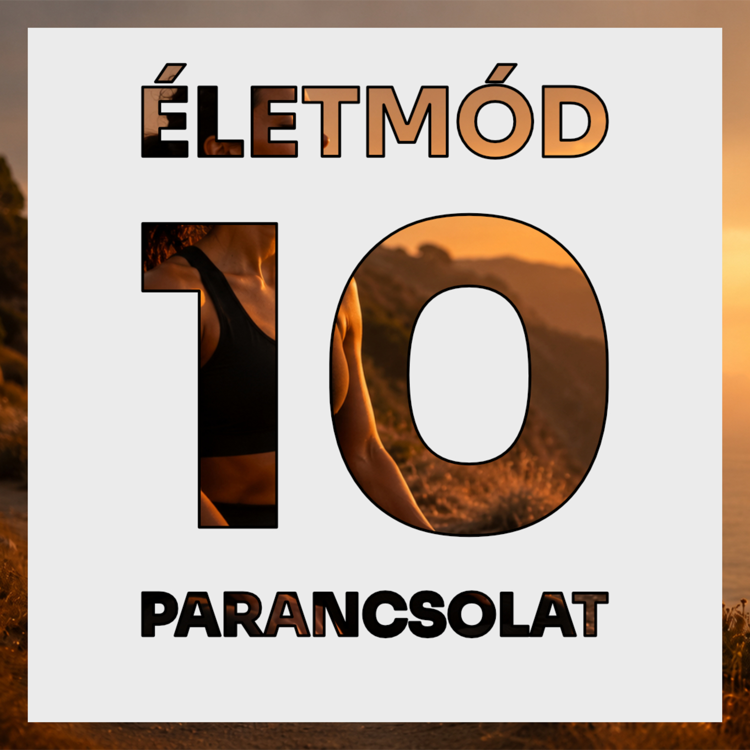 Életmód-tízparancsolat – #3. Stresszkezelés – A belső egyensúly titka episode artwork