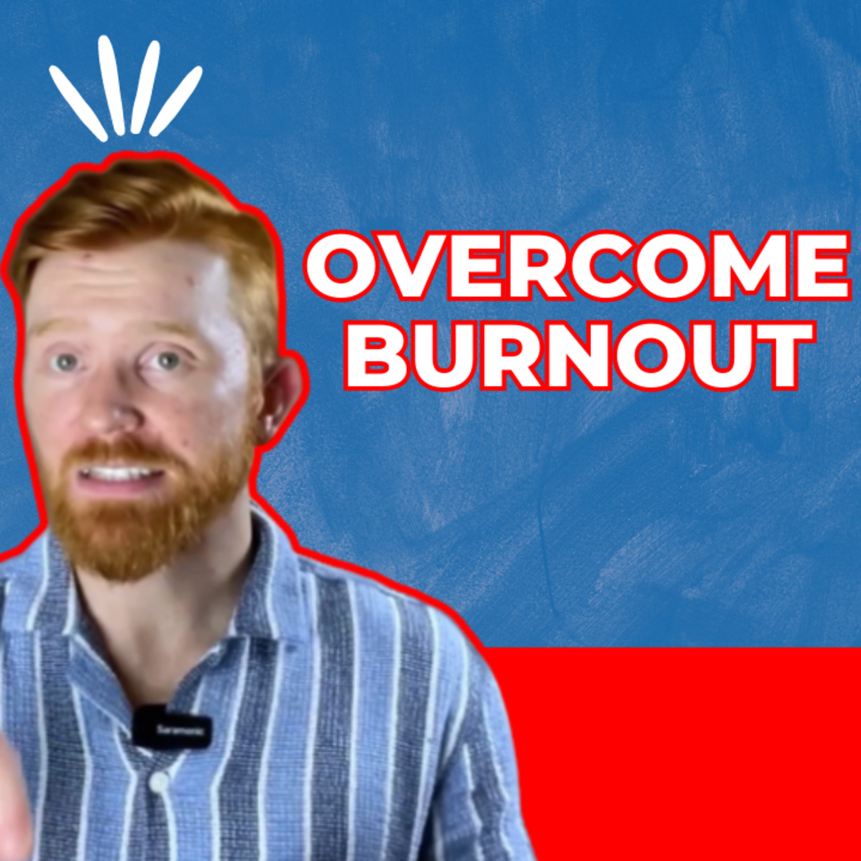 UNCOMMON Strategies to Overcome Burnout: A Guide for Content Creators and Entrepreneurs episode artwork