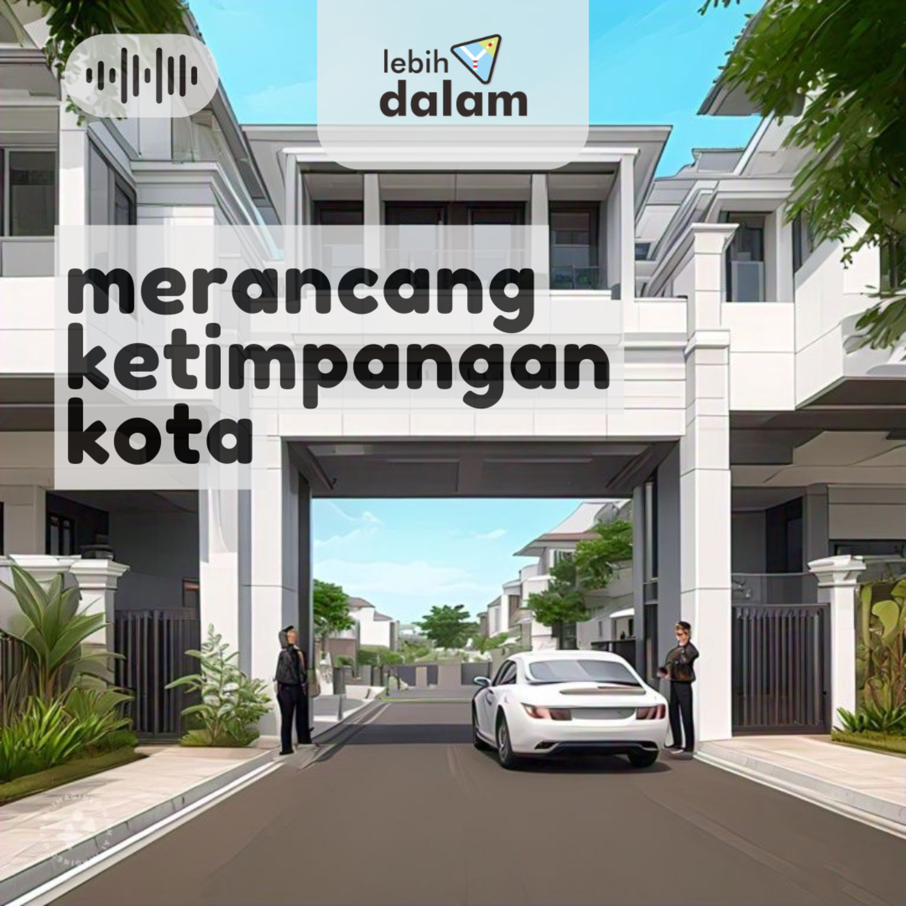 Merancang ketimpangan kota