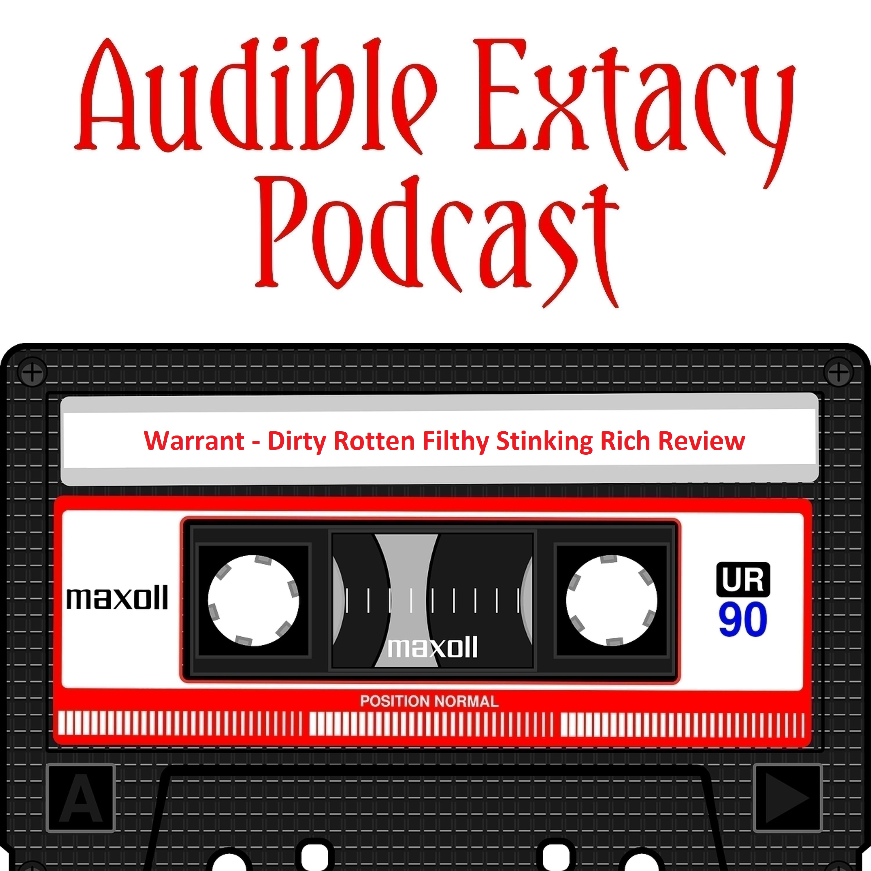 Warrant - Dirty Rotten Filthy Stinking Rich Review episode artwork