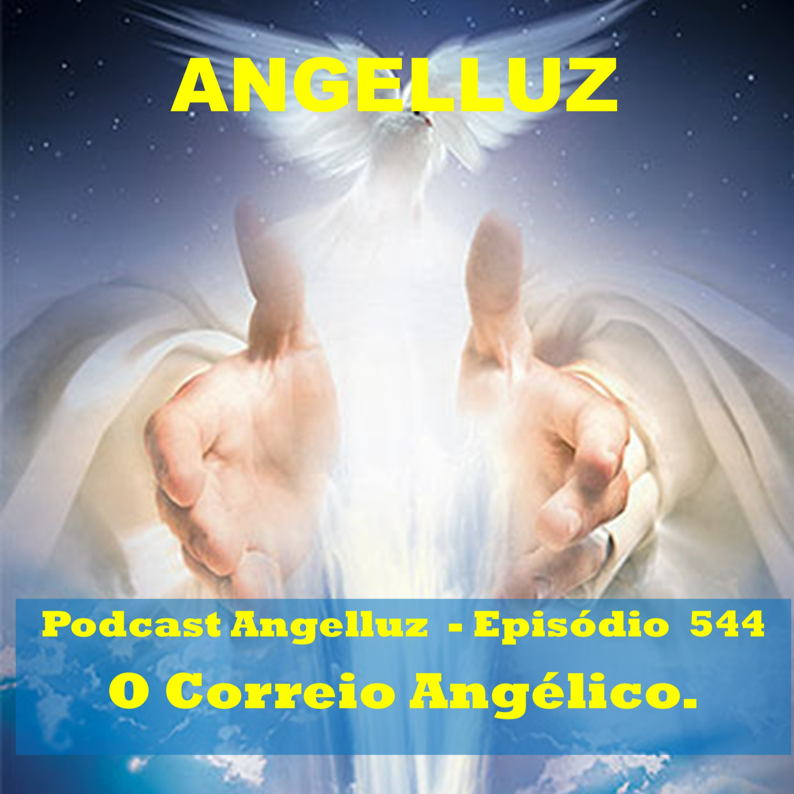 Angelluz – #544 – Correio Angelico