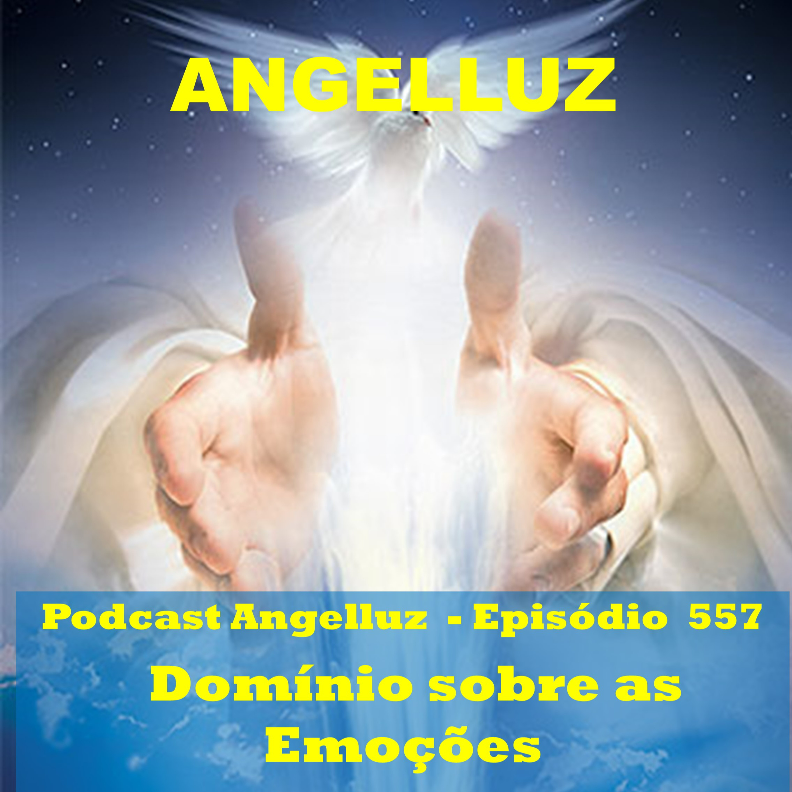 Angelluz – #557– Dominio sobre as Emocoes episode artwork