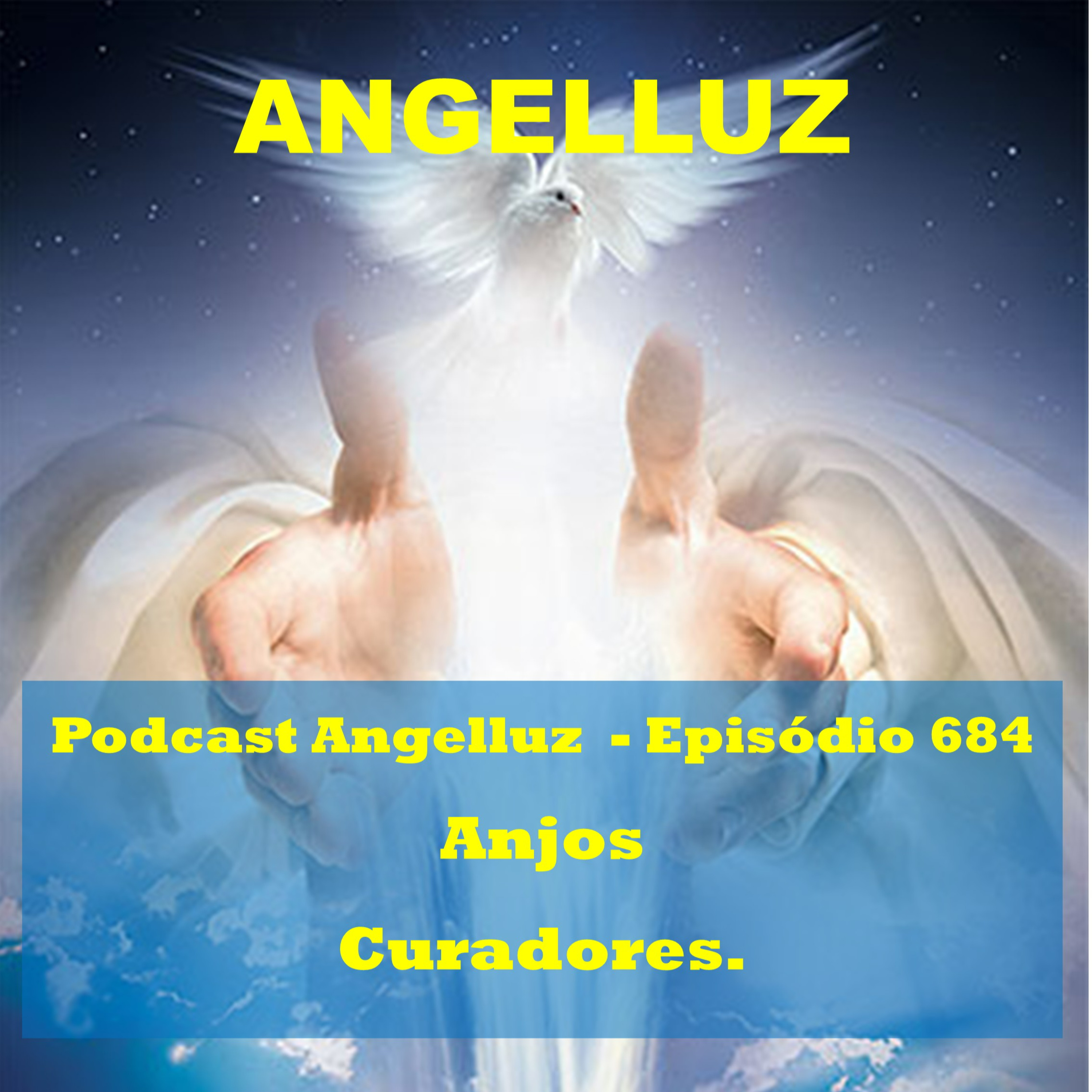 Angelluz - #684 – Anjos Curadores.