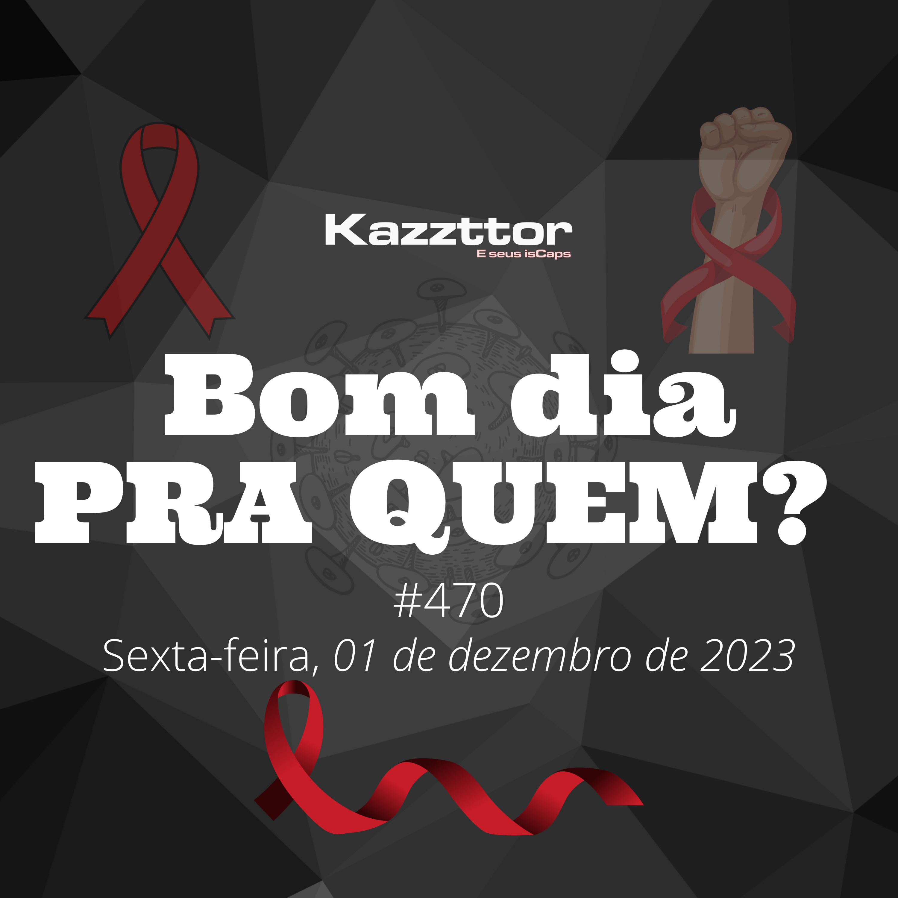 Bom dia pra quem de 01 de dezembro de 2023: dia mundial de luta contra a AIDS episode artwork
