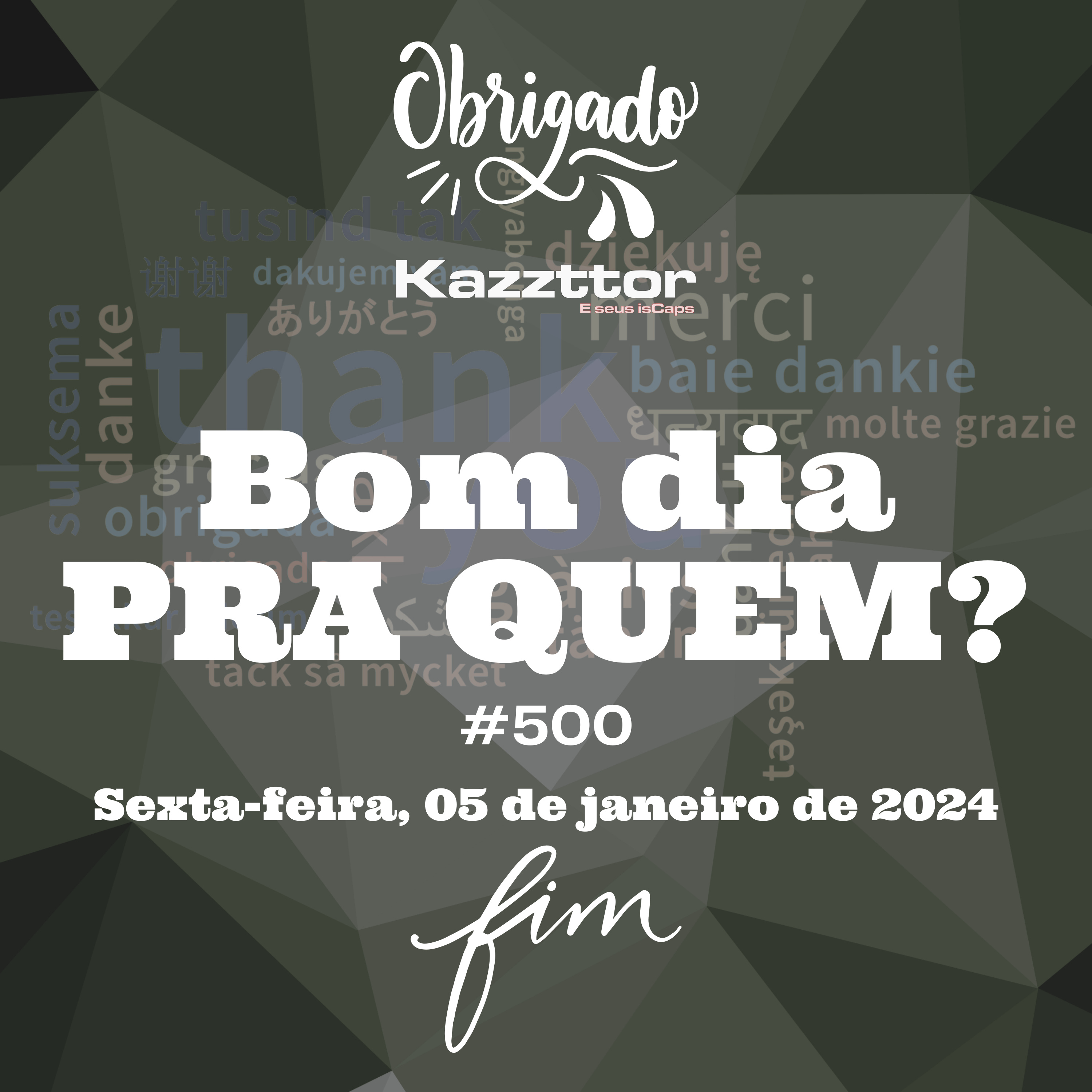 Bom dia pra quem de 05 de janeiro de 2024: Episódio final - Muito obrigado e até breve episode artwork