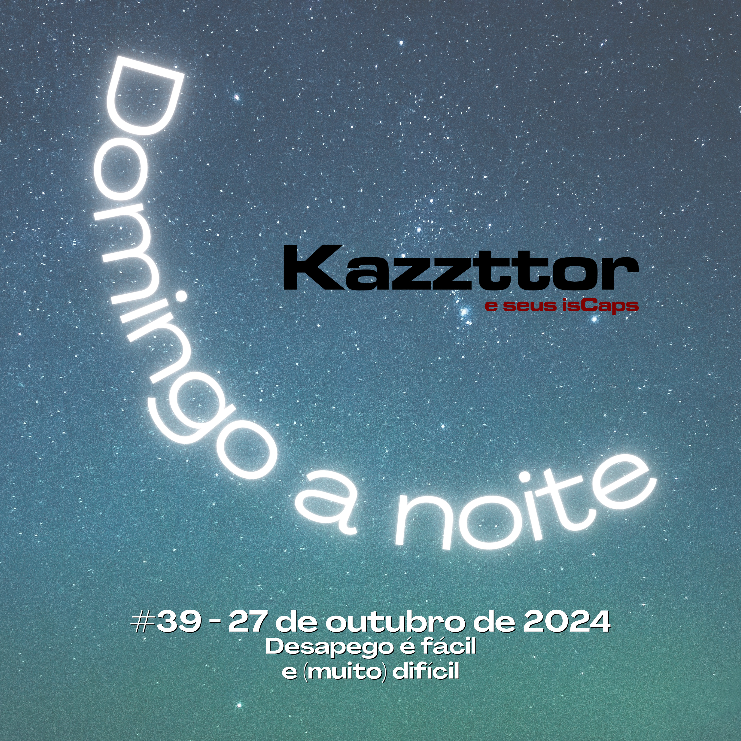Domingo à noite em 27 de outubro de 2024: Desapego é fácil e (muito) difícil episode artwork