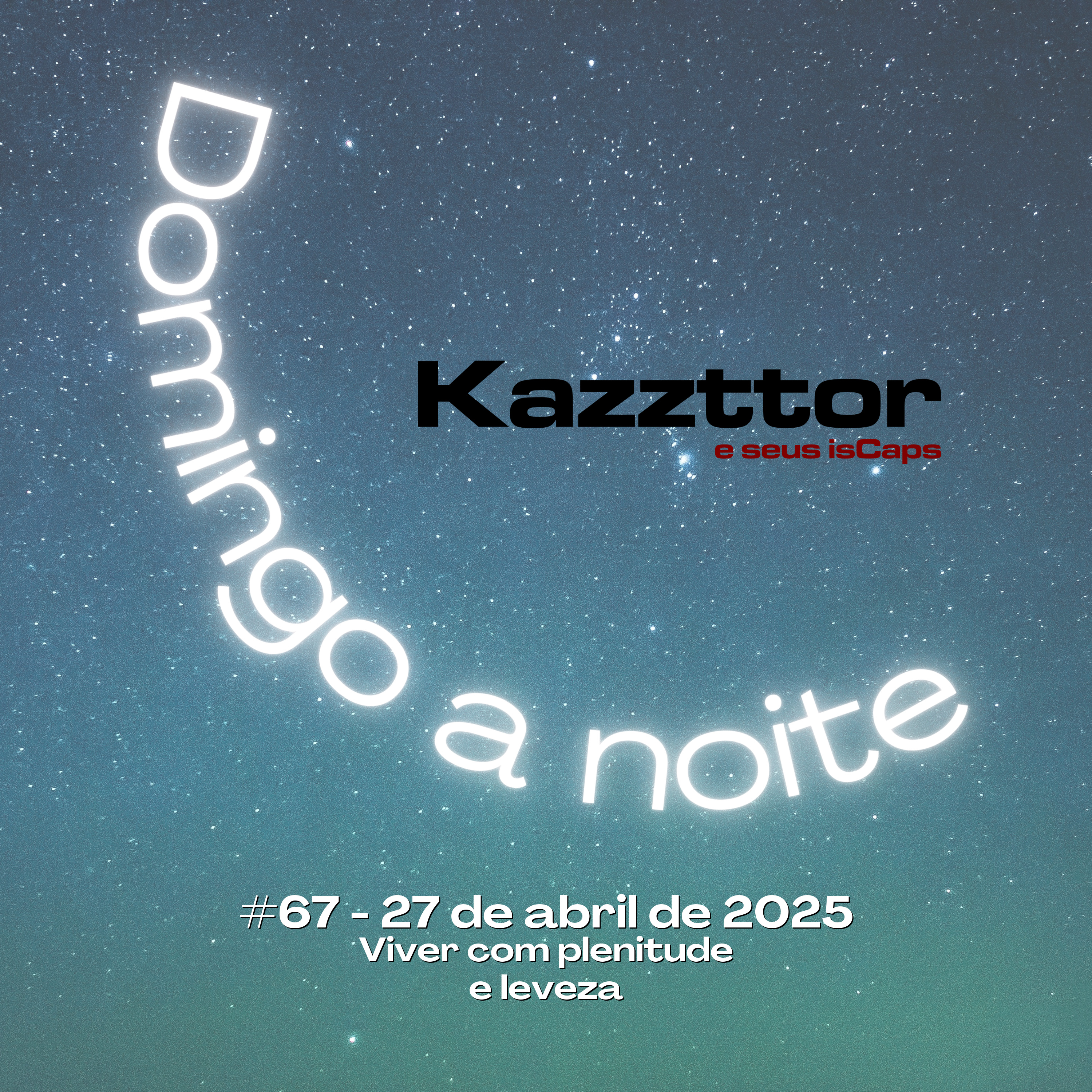 Domingo à noite em 27 de abril de 2025: Viver com plenitude e leveza episode artwork