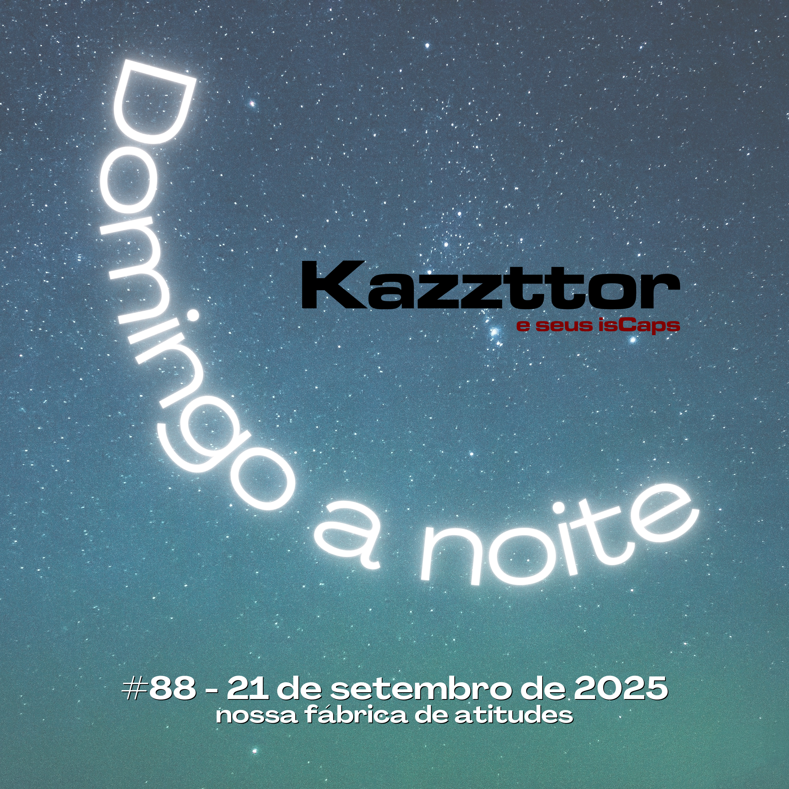 Domingo à Noite em 21 de setembro de 2025: nossa fábrica de atitudes episode artwork