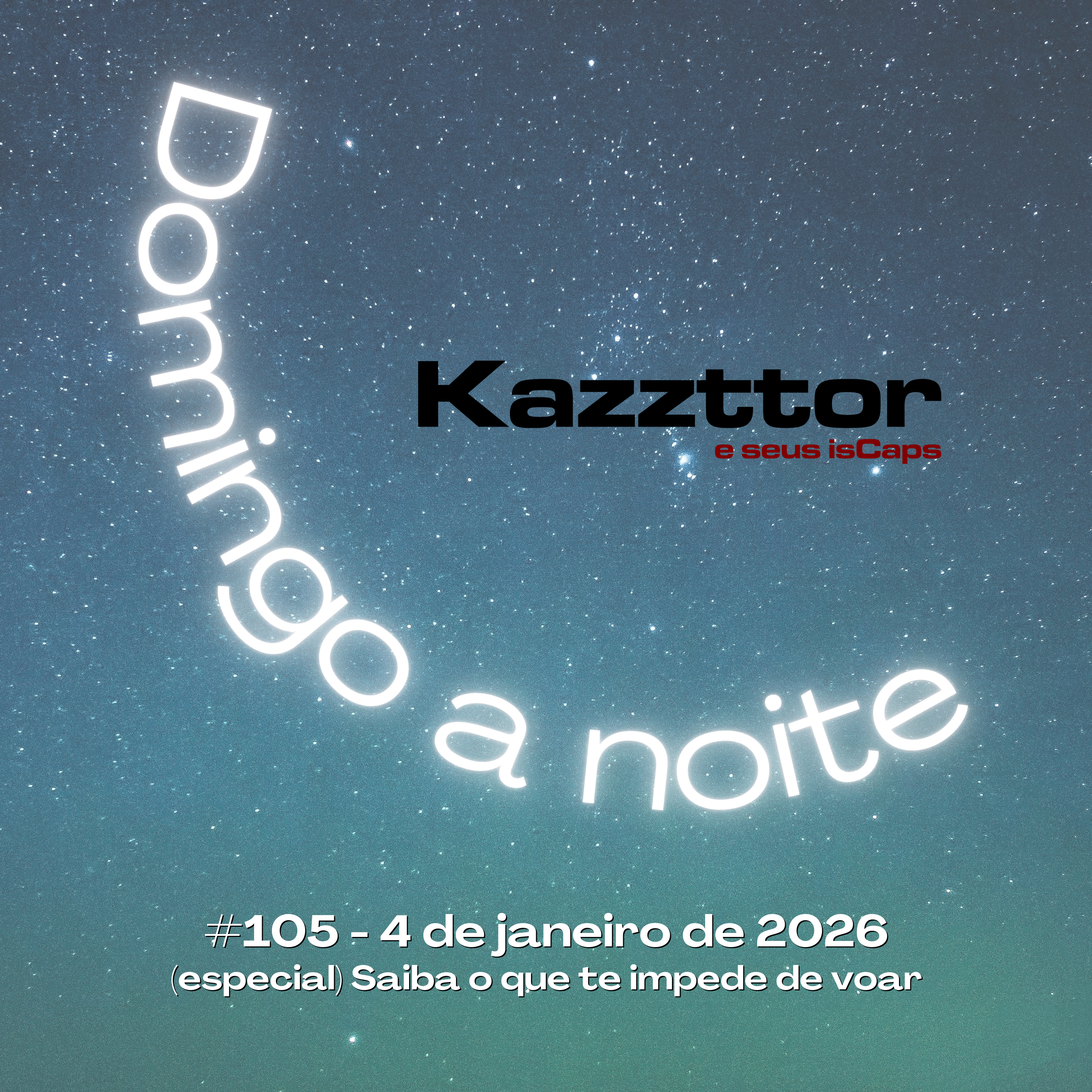 Domingo à Noite em 4 de janeiro de 2026: (especial) saiba o que te impede de voar episode artwork