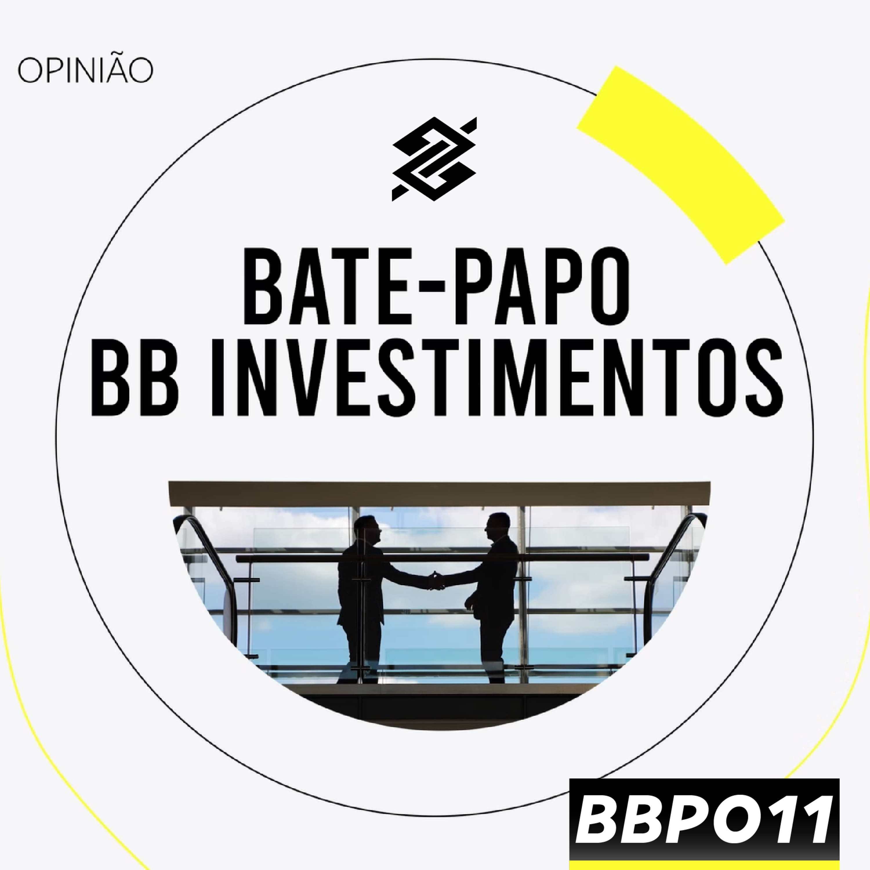 Bate-Papo BB Investimentos - BV Asset: BBPO11