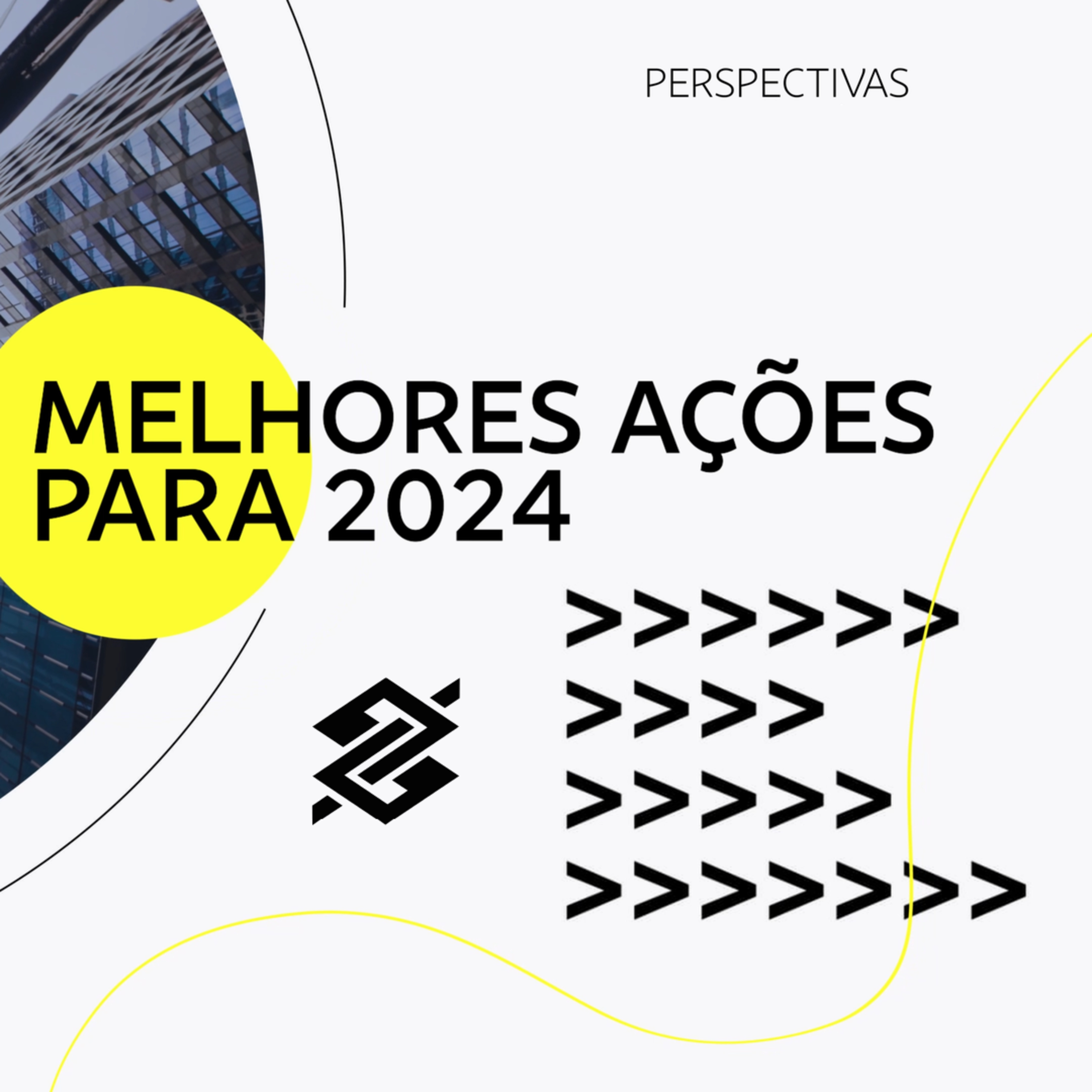 Melhores Ações Para 2024 | BB