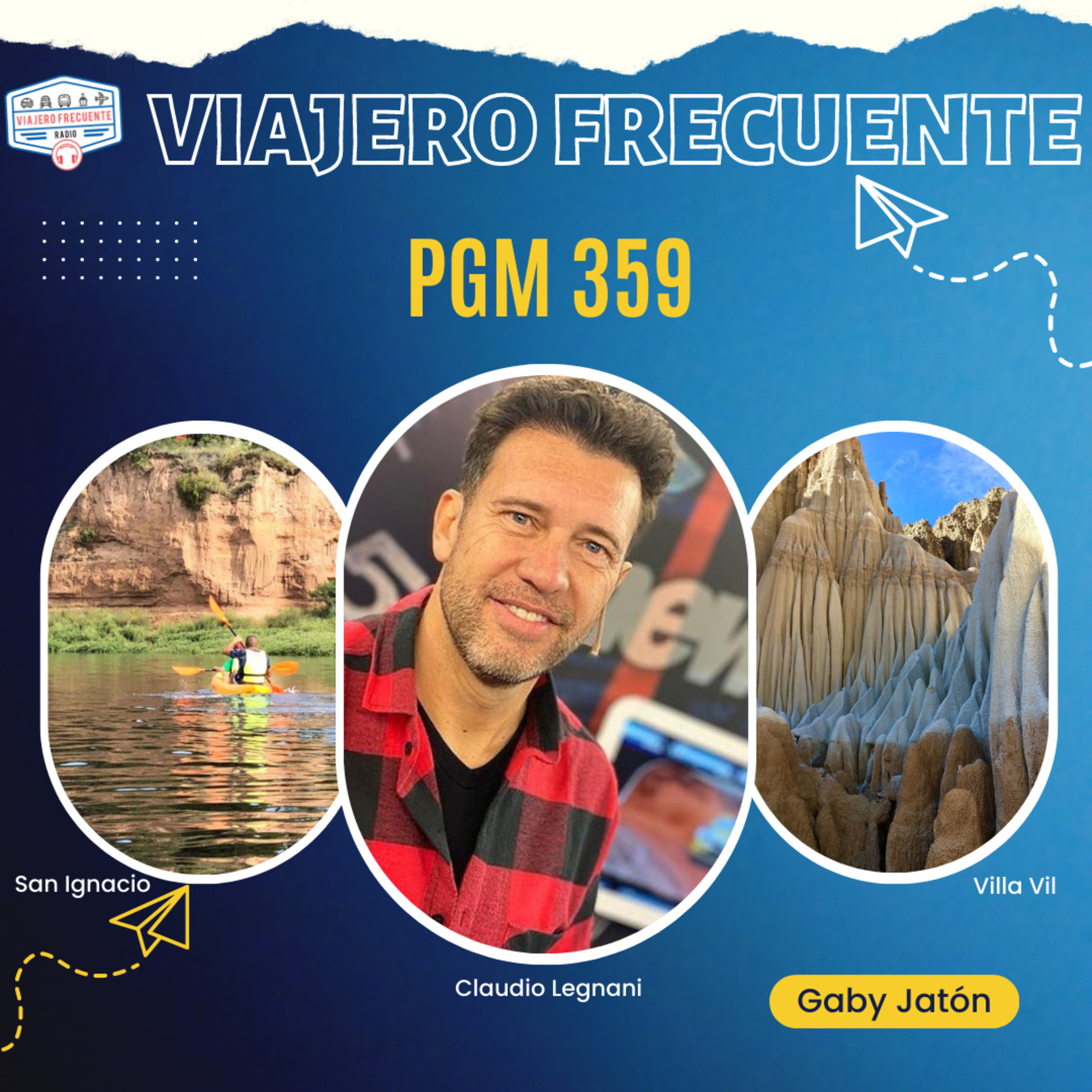 Programa 359: San Ignacio - Castillos de Villa Vil - Clauido Legnani episode artwork