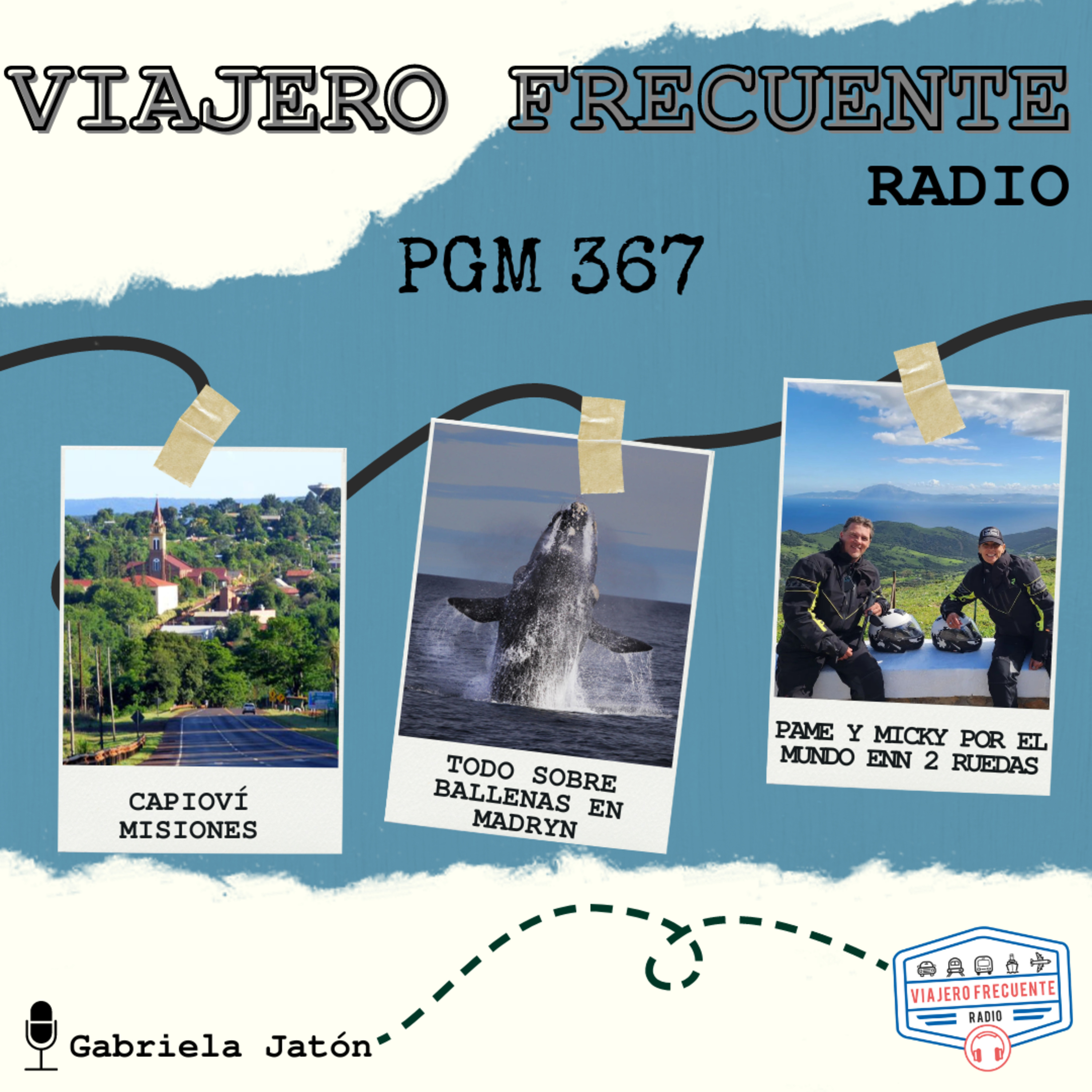 Programa 367: Capioví - Temporada de ballenas - Pame y Micky por el mundo en 2 ruedas episode artwork