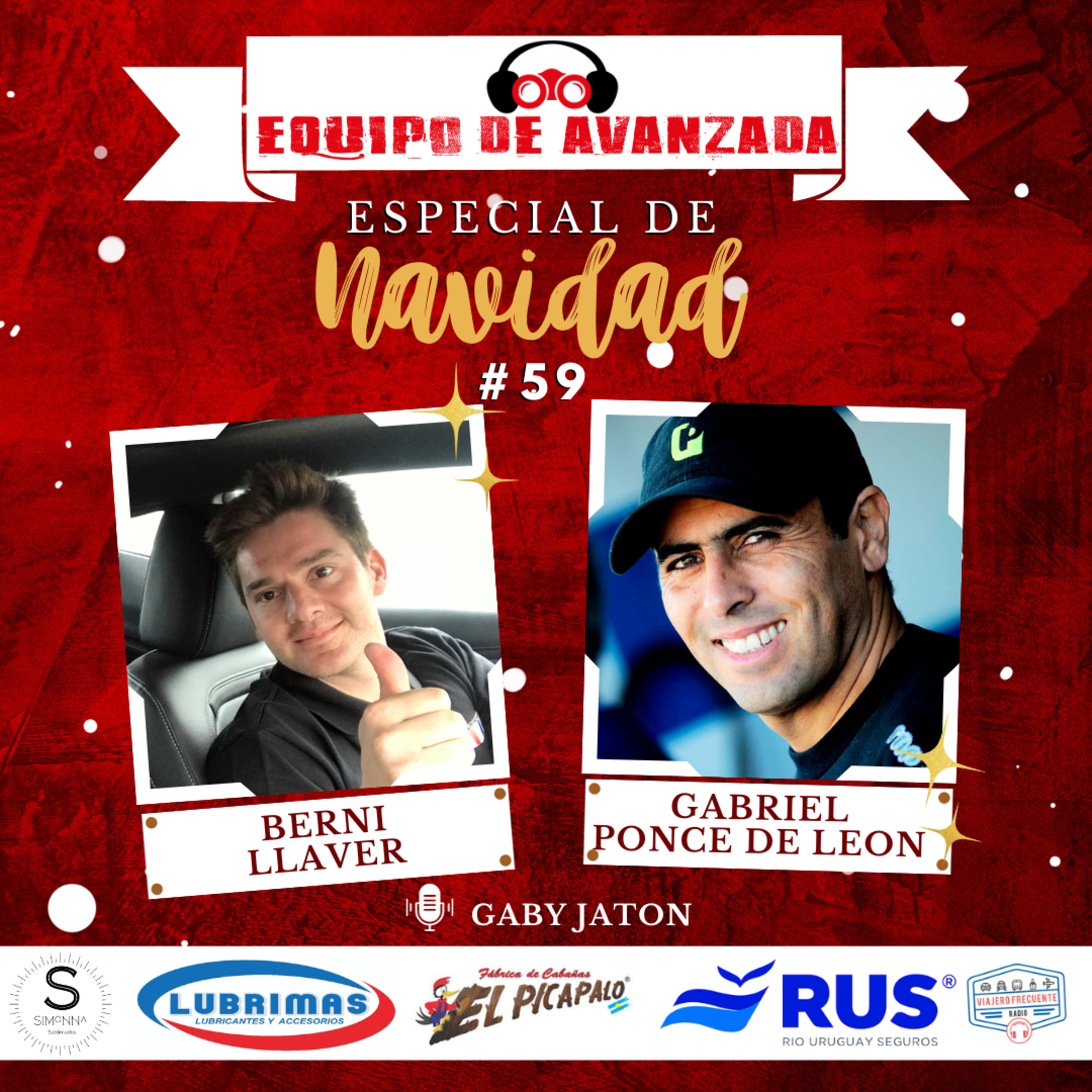 Equipo de Avanzada #59: Especial Navidad - Berni Llaver - Gabriel Ponce de León episode artwork