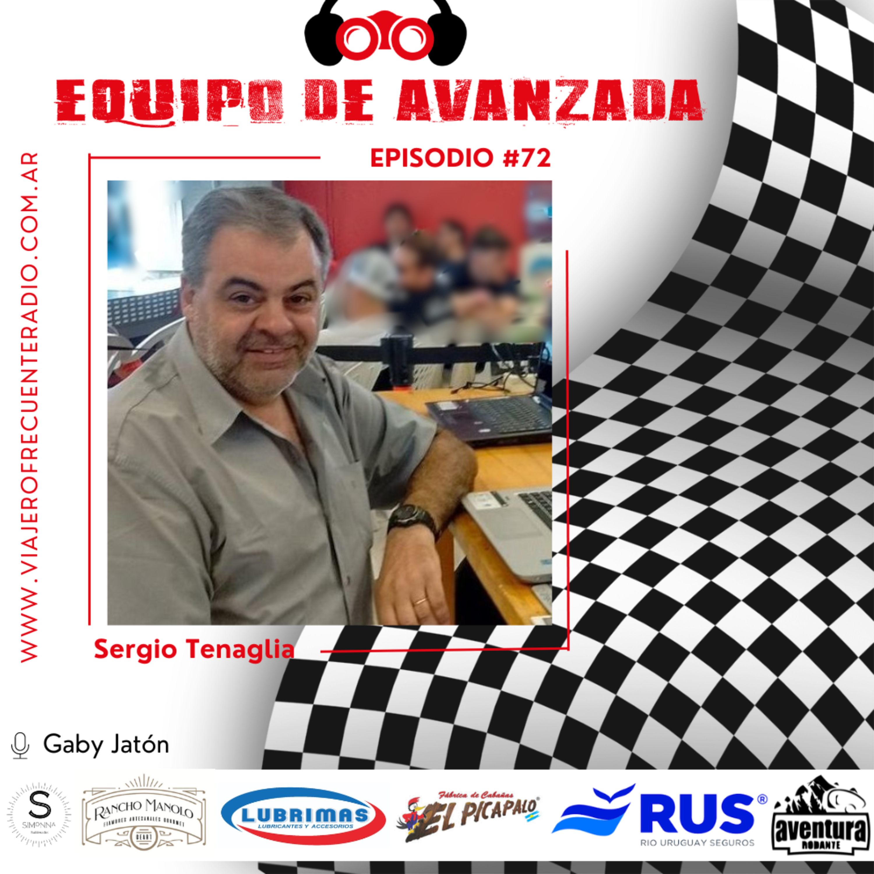 Equipo de Avanzada #72: Sergio Tenaglia, el guardíán de la información... episode artwork