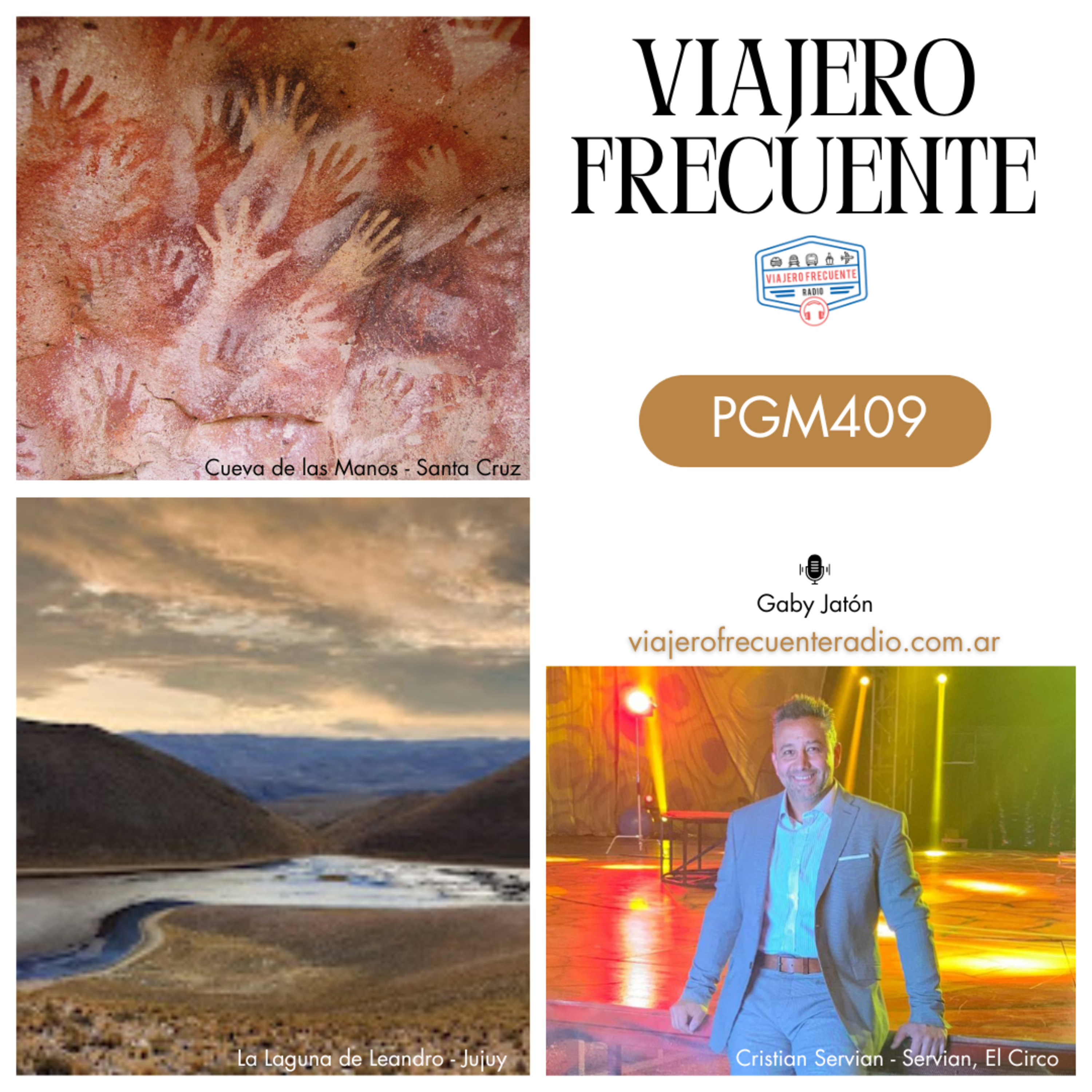 Viajero Frecuente #409: Cueva de las Manos - Laguna de Leandro - Cristian Servian de Servian, El Circo episode artwork