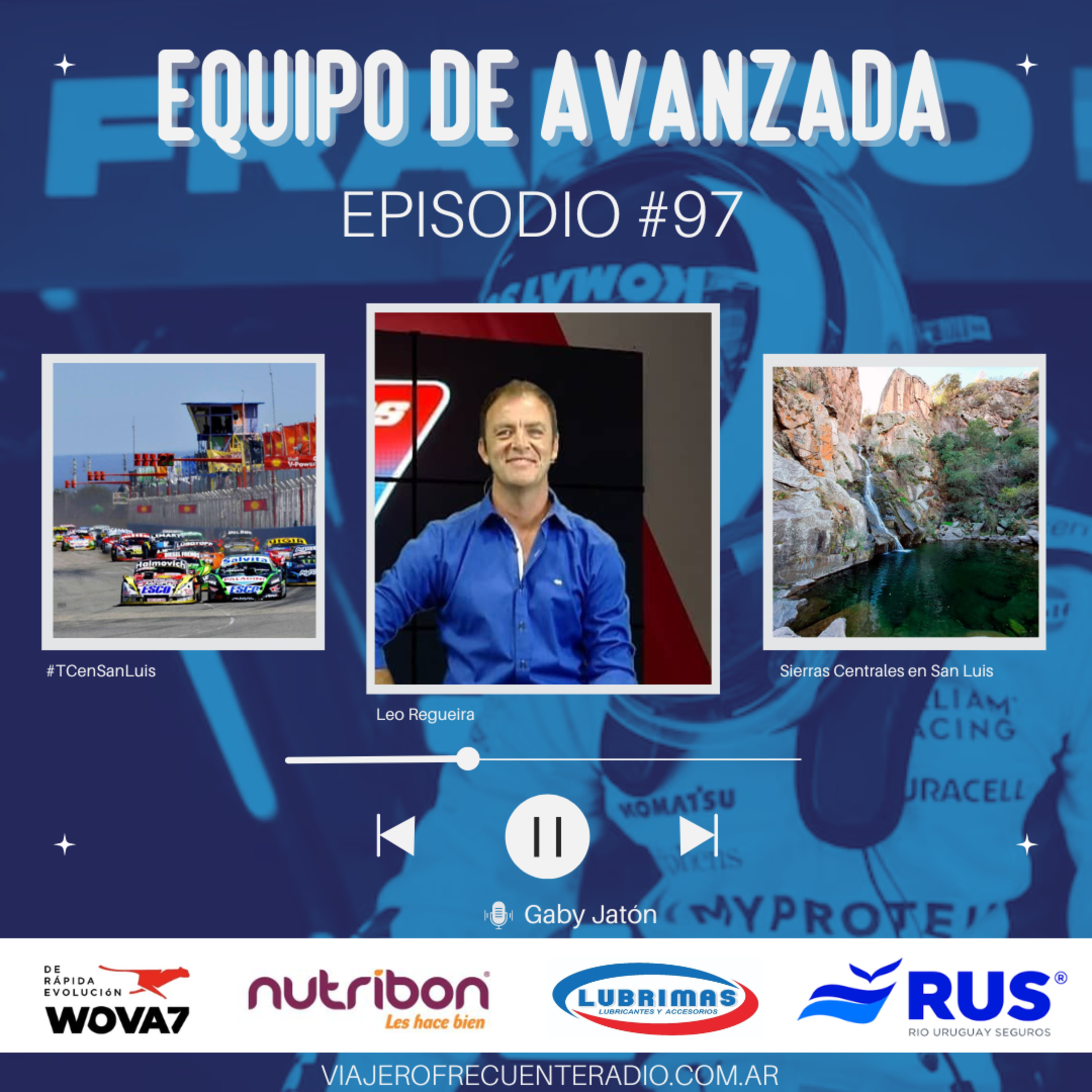 Equipo de Avanzada #97 #TCenSanLuis - Paseos serranos - Franco Colapinto by Leo Regueira episode artwork